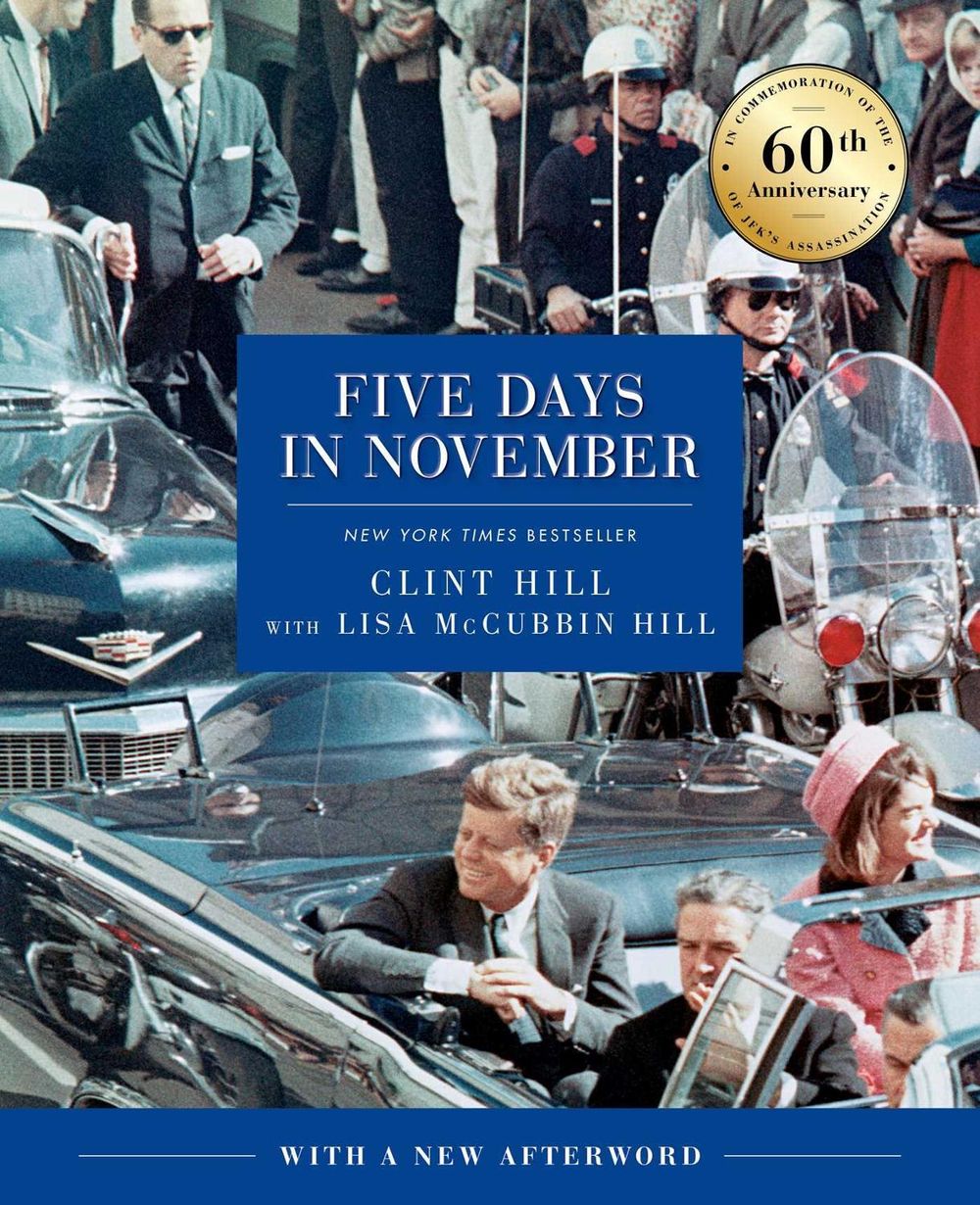 Five Days in November by Clint Hill - ISBN: 9781668035757