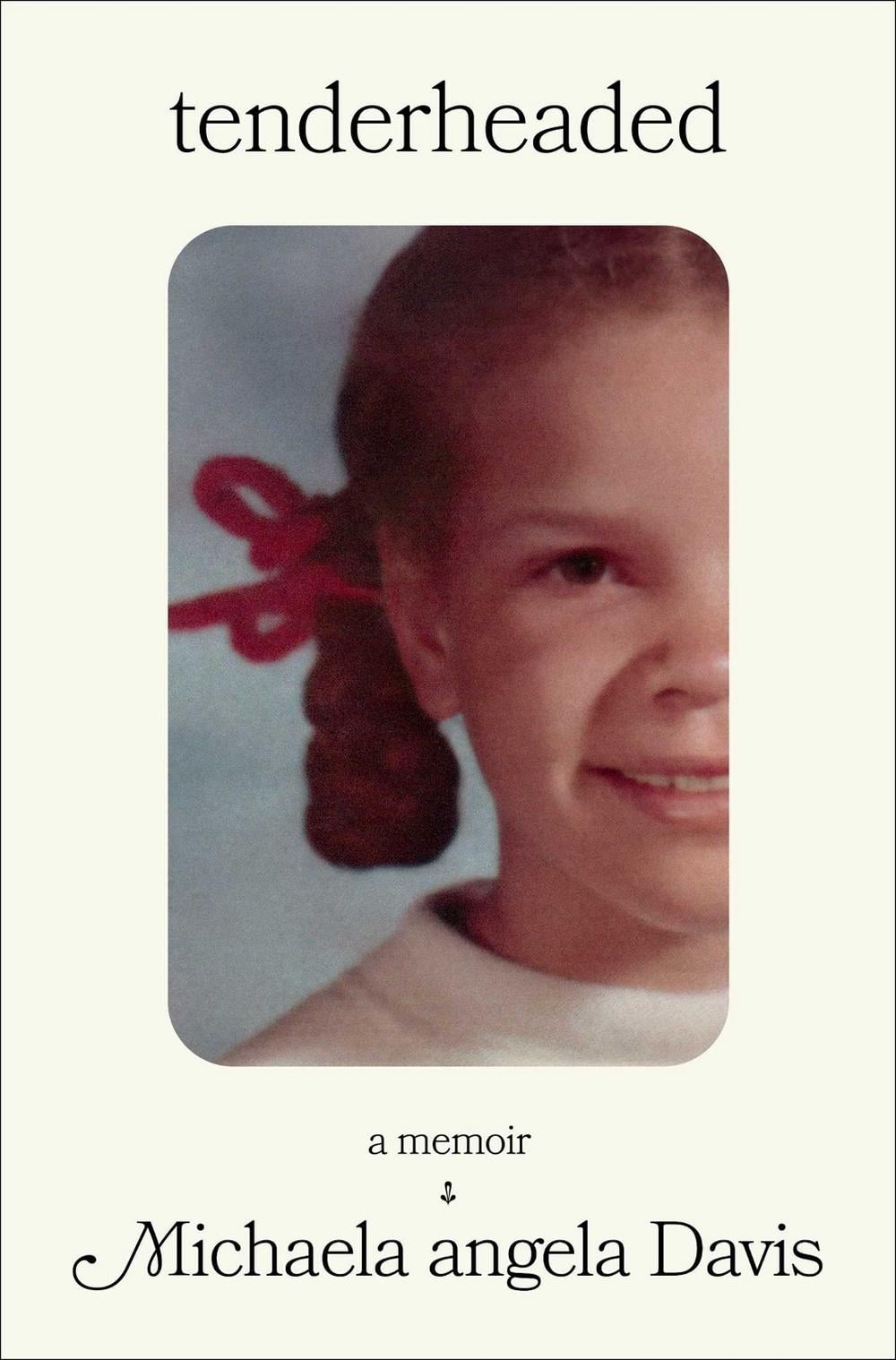 Tenderheaded by Michaela angela Davis - ISBN: 9781668036310