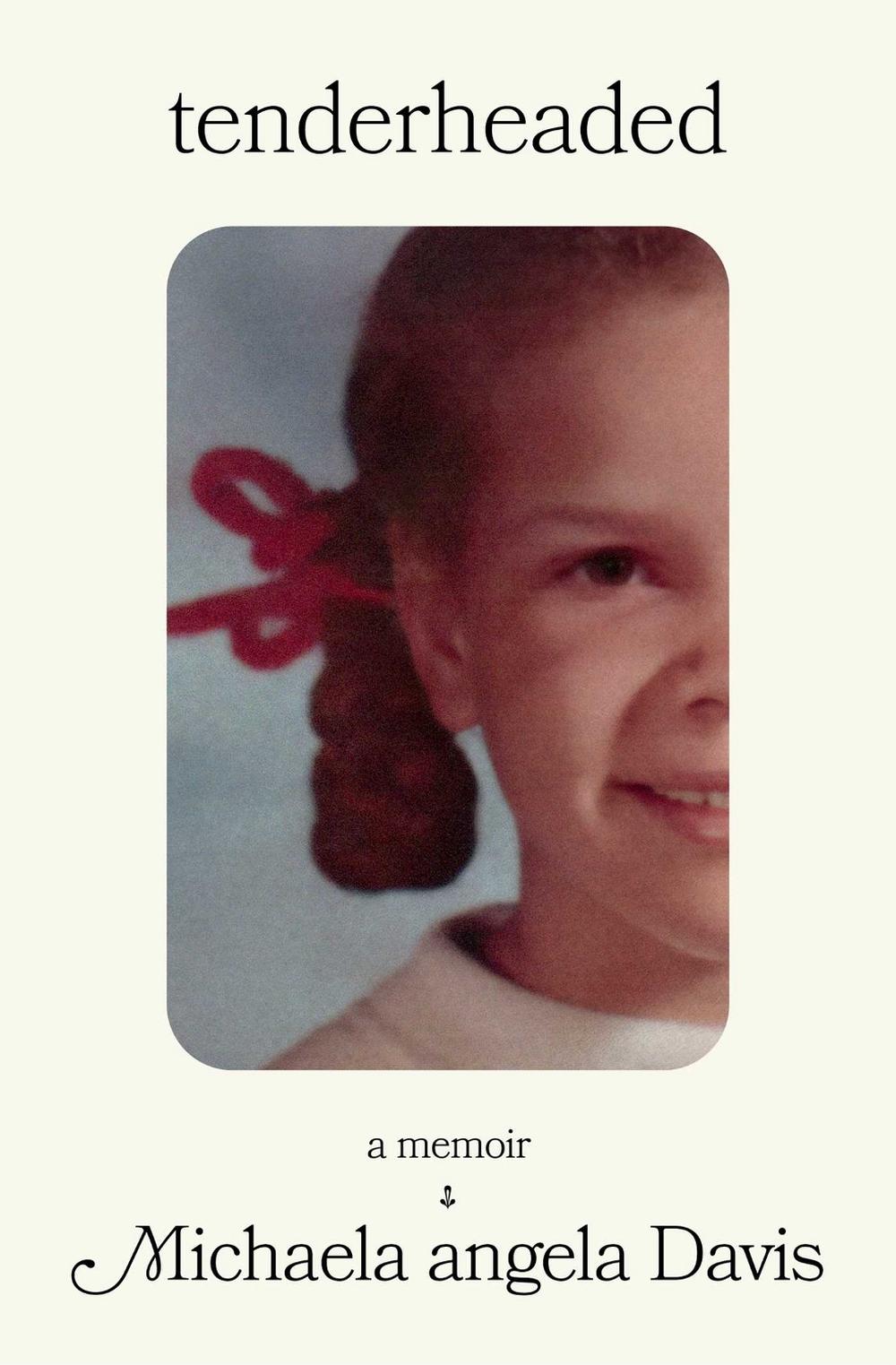Tenderheaded by Michaela angela Davis - ISBN: 9781668036327
