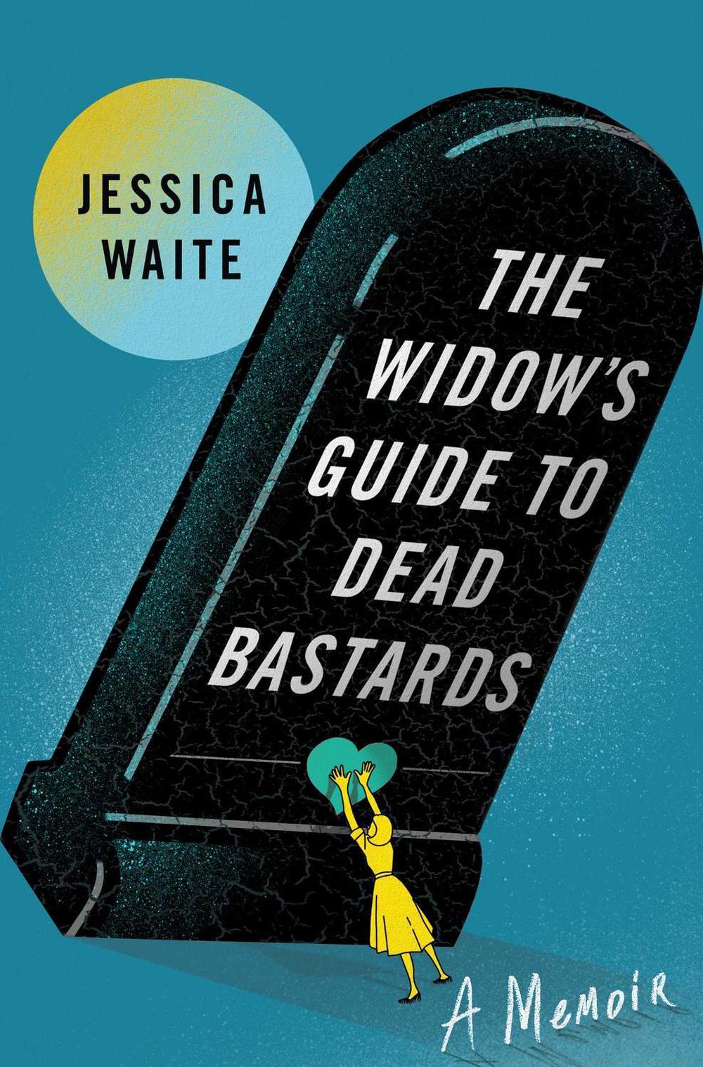 The Widow's Guide to Dead Bastards, 9781668044858