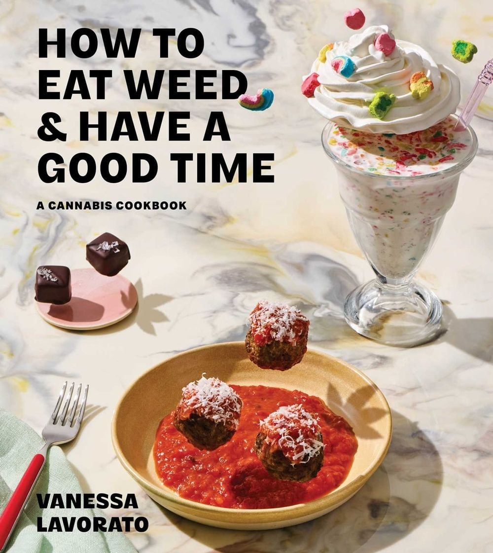 How to Eat Weed and Have a Good Time by Vanessa Lavorato - ISBN: 9781668049297