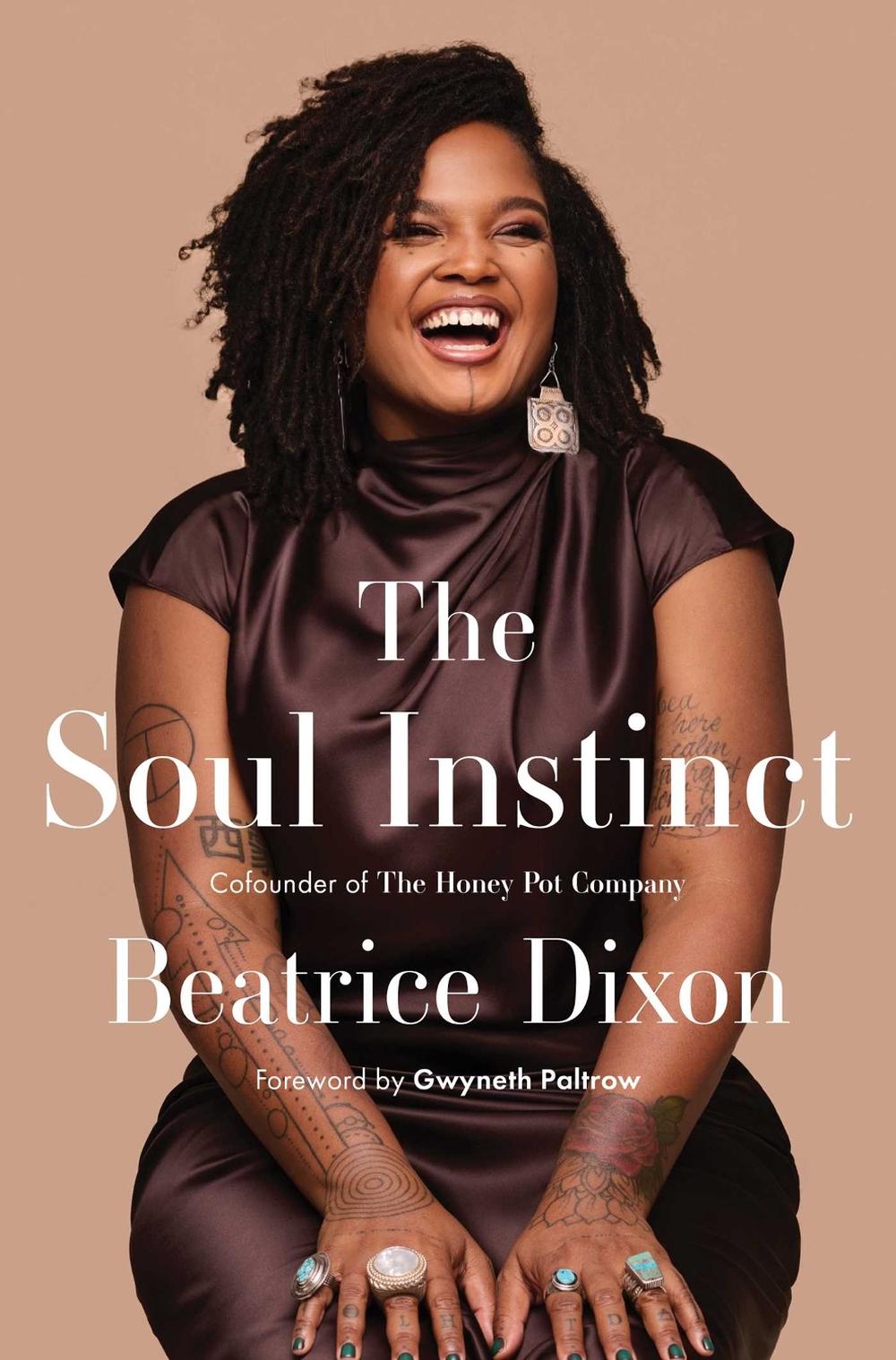 The Soul Instinct by Beatrice Dixon - ISBN: 9781668049730