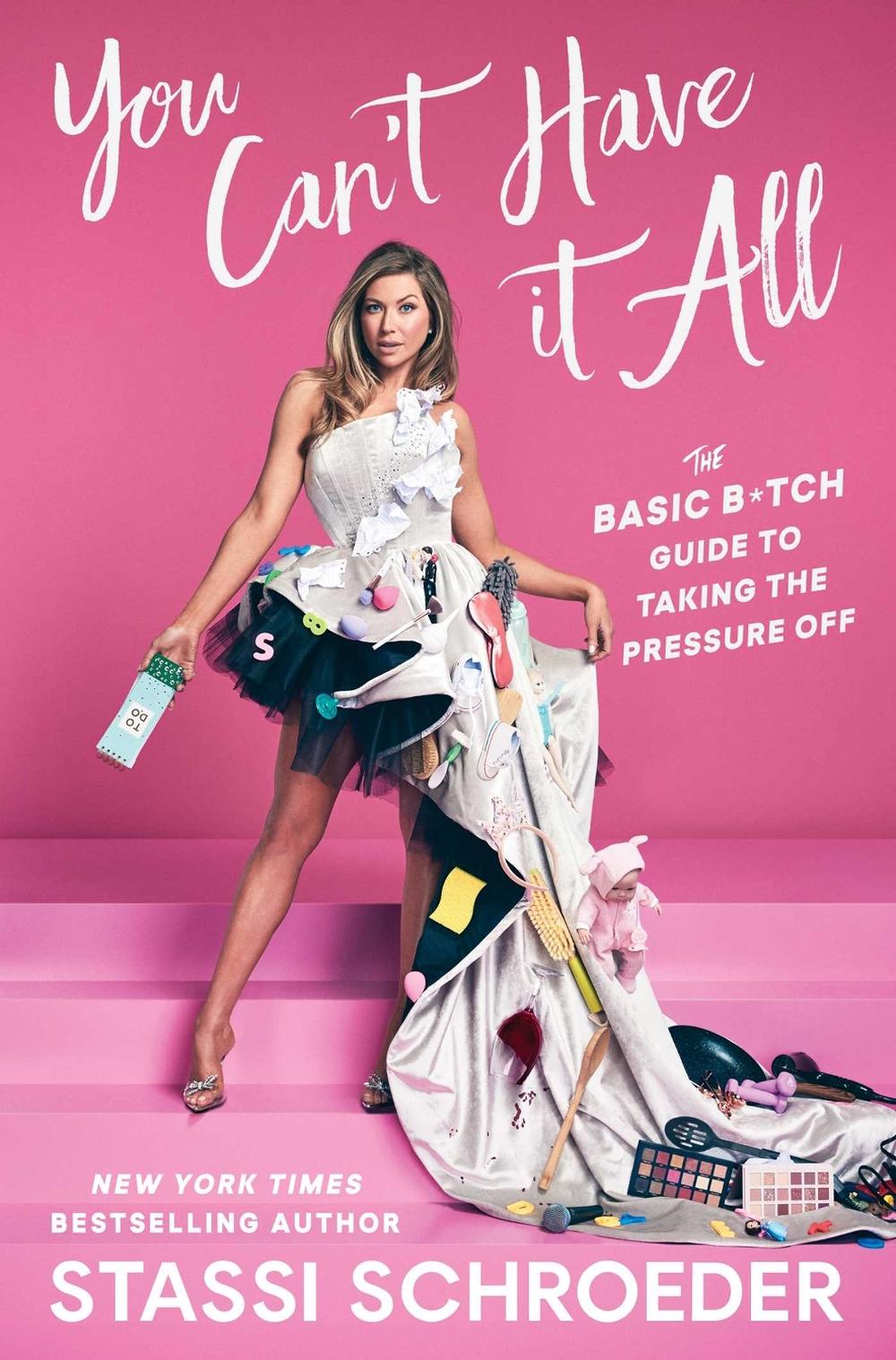 You Can't Have It All by Stassi Schroeder - ISBN: 9781668049921