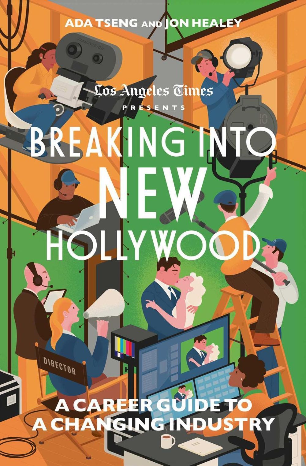 Breaking Into New Hollywood by The Los Angeles Times - ISBN: 9781668049983