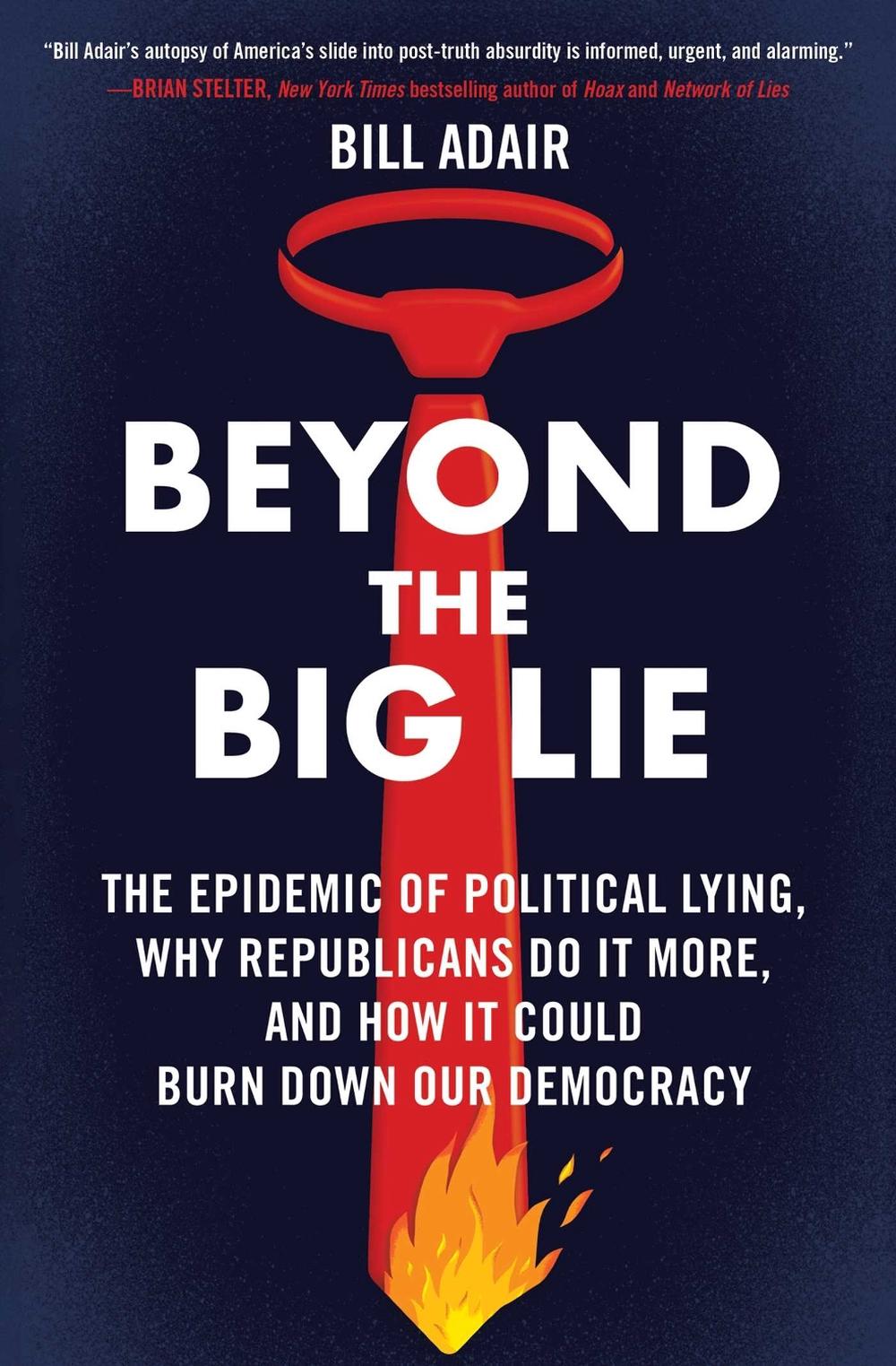 Beyond the Big Lie by Bill Adair - ISBN: 9781668050712