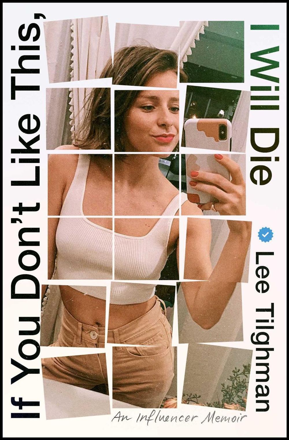 If You Don't Like This, I Will Die by Lee Tilghman - ISBN: 9781668051511