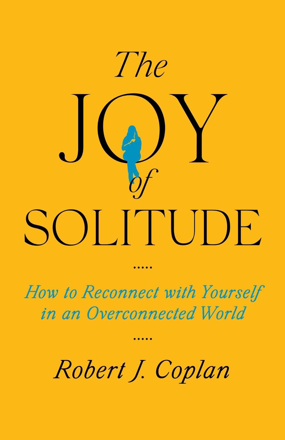 The Joy of Solitude, 9781668053423