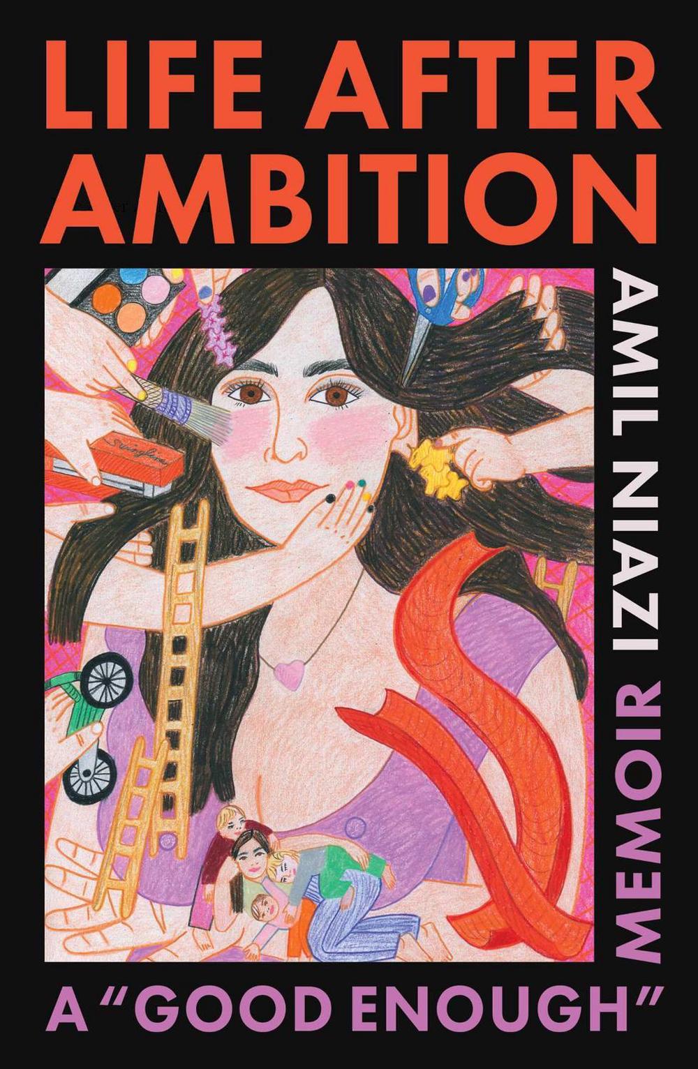 Life After Ambition by Amil Niazi - ISBN: 9781668056035