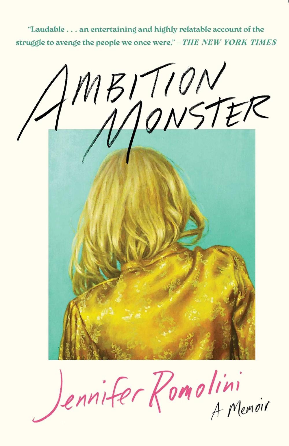 Ambition Monster by Jennifer Romolini - ISBN: 9781668056592
