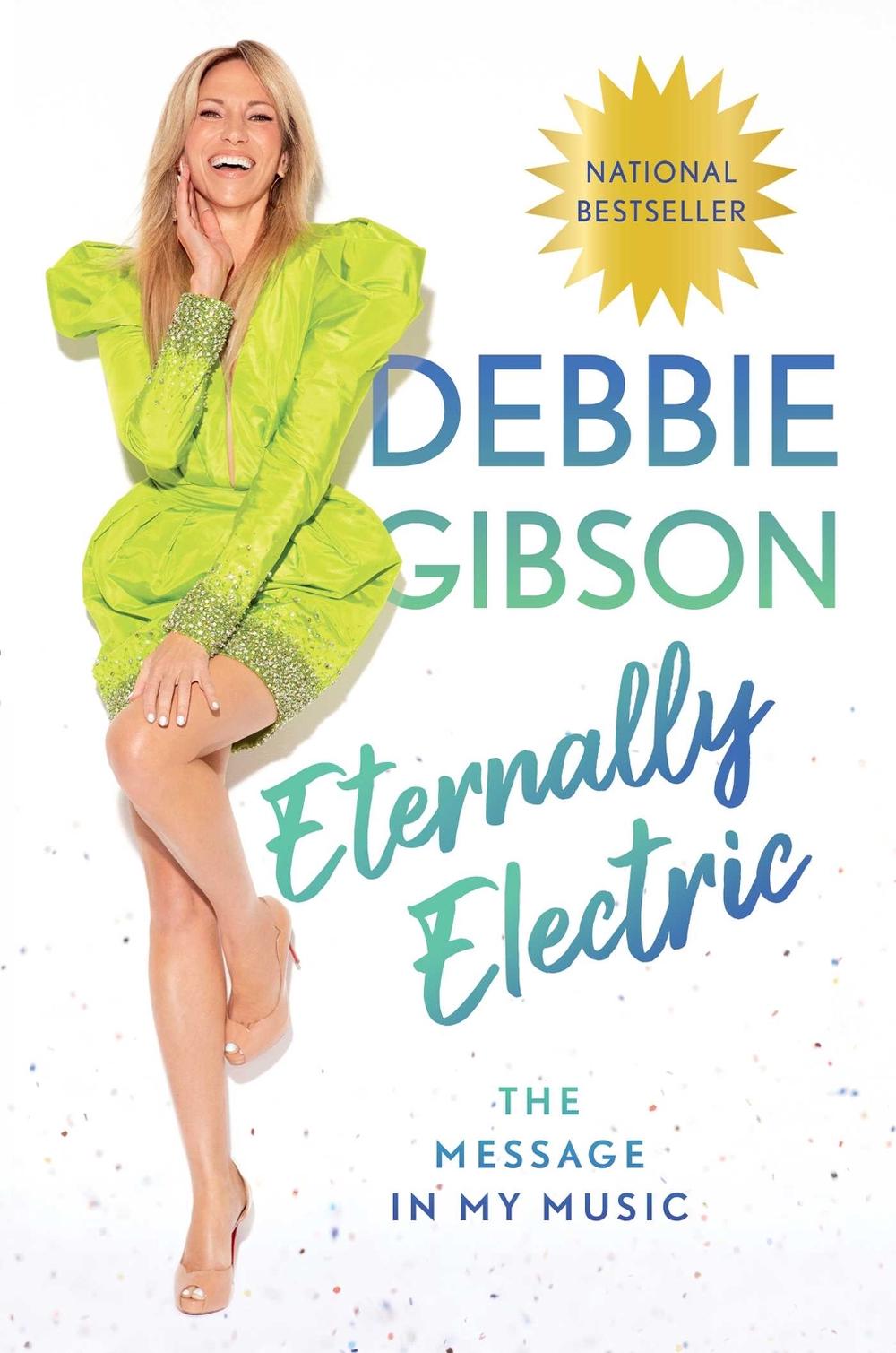 Eternally Electric by Debbie Gibson - ISBN: 9781668056769