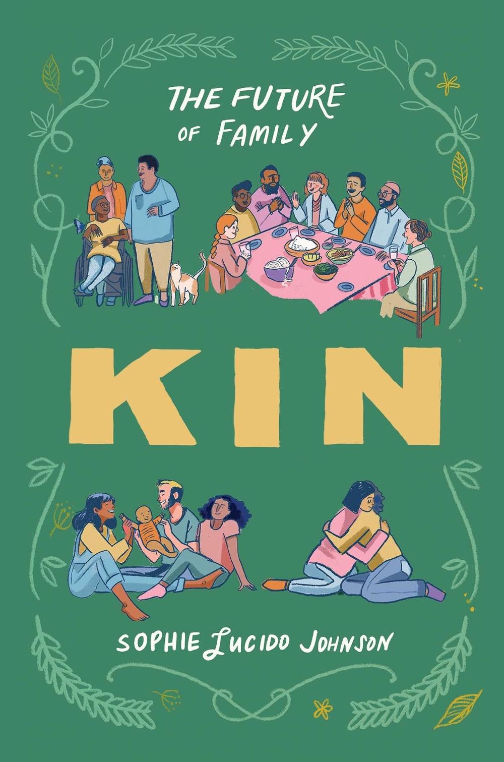 Kin by Sophie Lucido Johnson - ISBN: 9781668060650