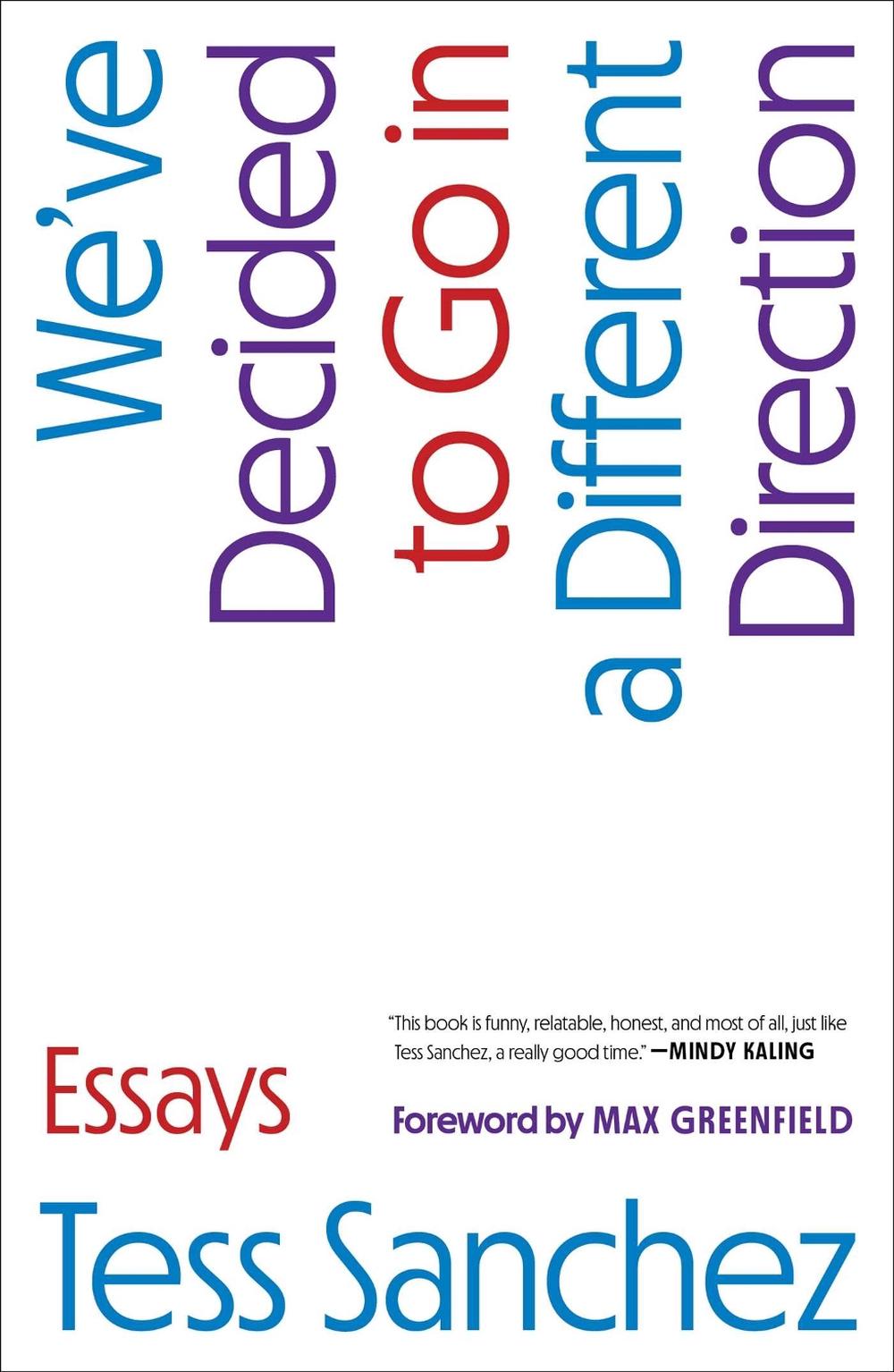 We've Decided to Go in a Different Direction by Tess Sanchez - ISBN: 9781668060858