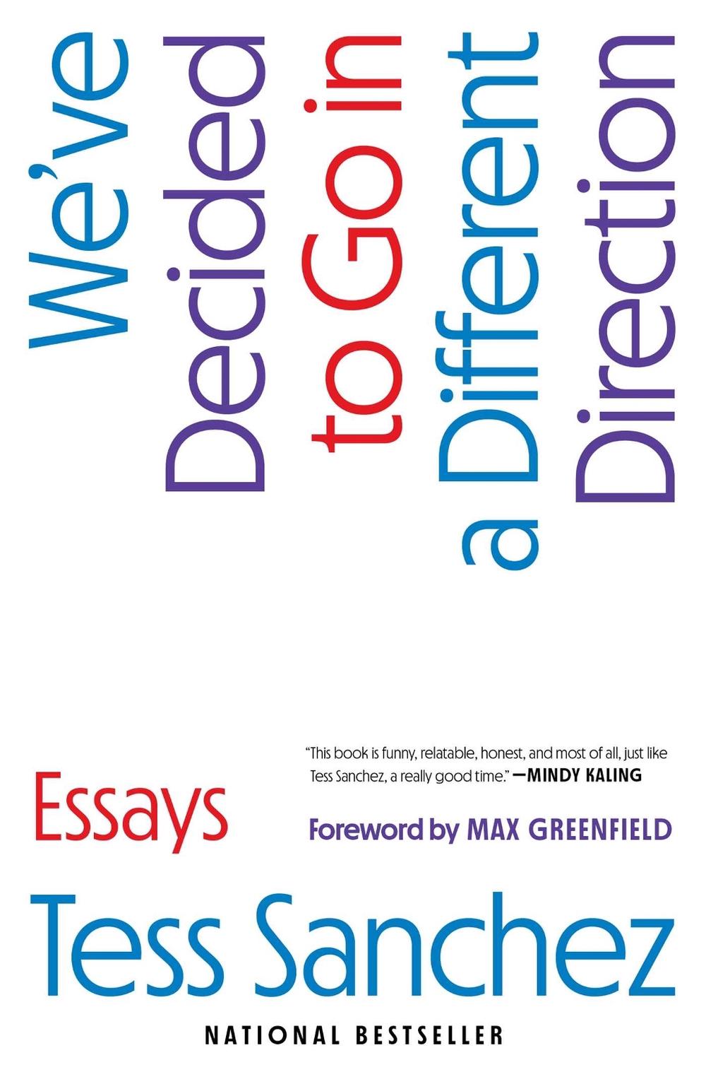 We've Decided to Go in a Different Direction by Tess Sanchez - ISBN: 9781668060865