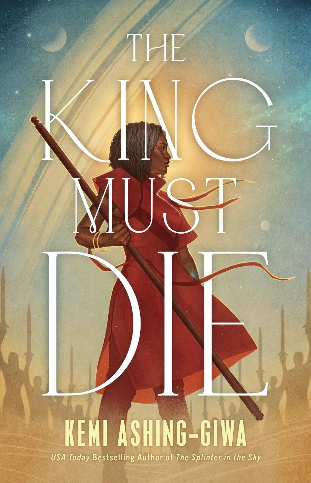 The King Must Die by Kemi Ashing-Giwa - ISBN: 9781668061015