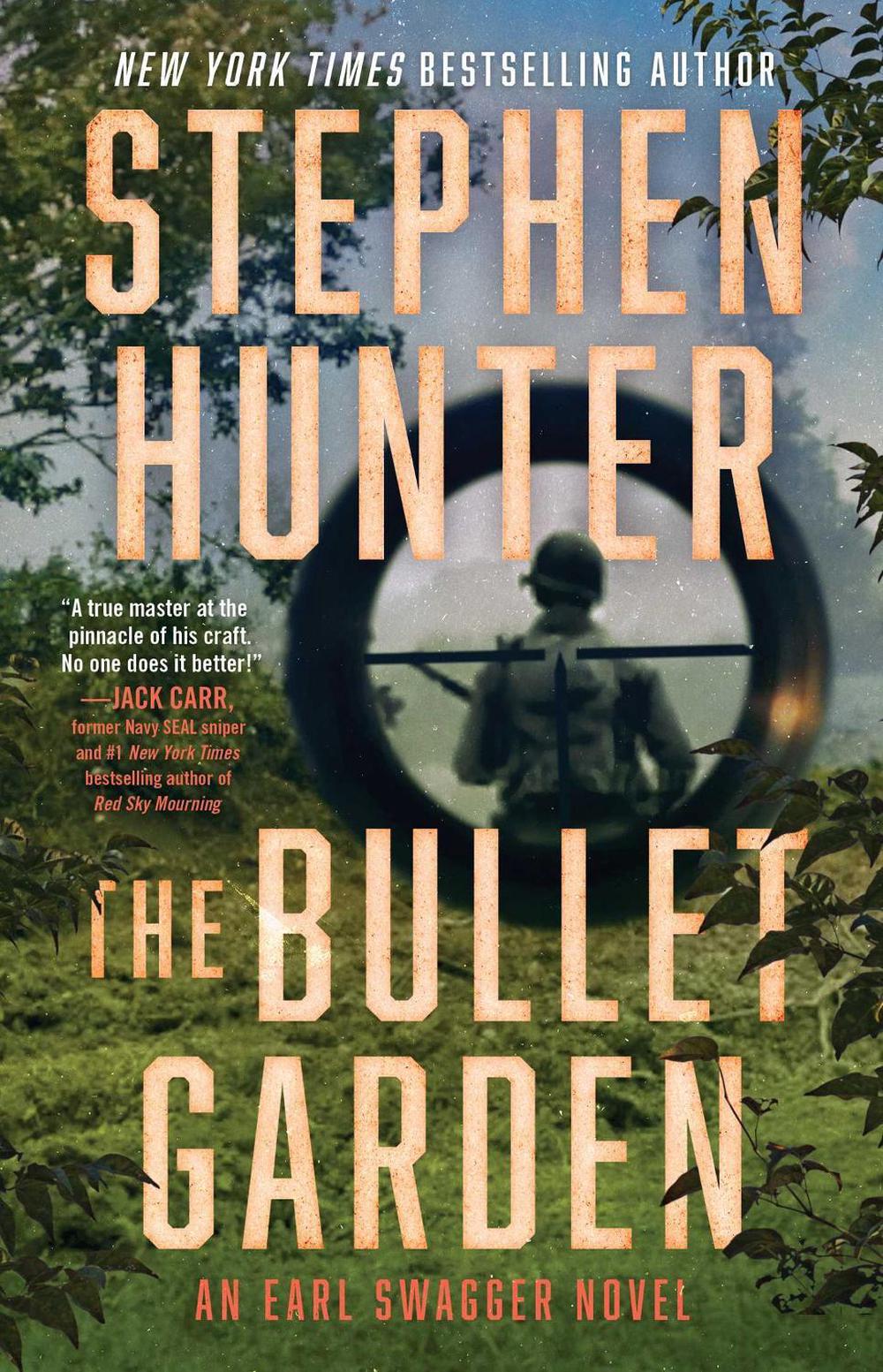 The Bullet Garden by Stephen Hunter - ISBN: 9781668061237