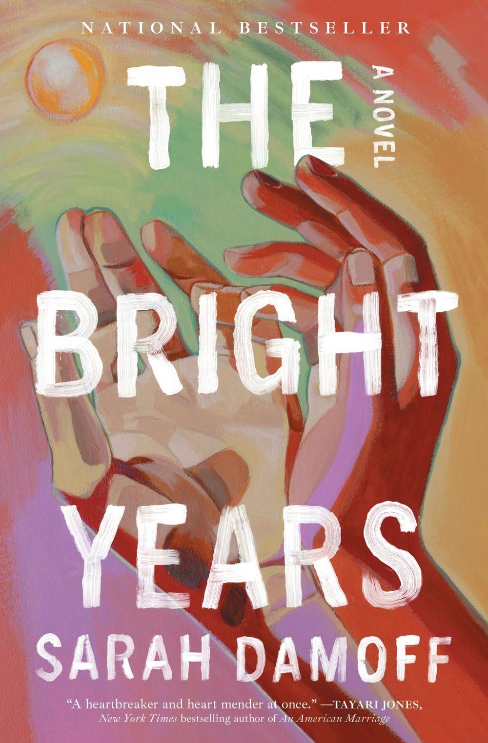 The Bright Years by Sarah Damoff - ISBN: 9781668061459