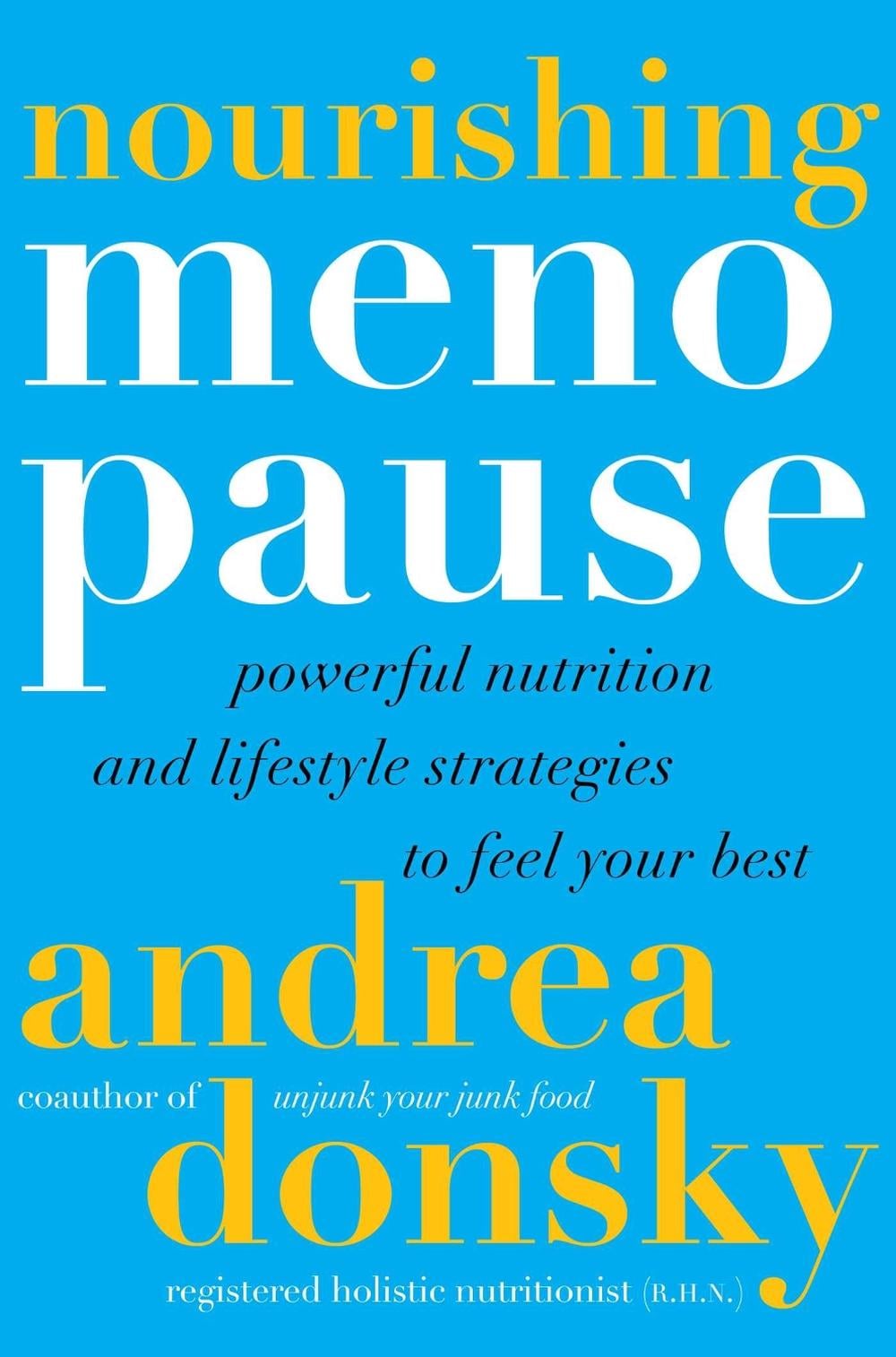 Nourishing Menopause by Andrea Donsky - ISBN: 9781668061541