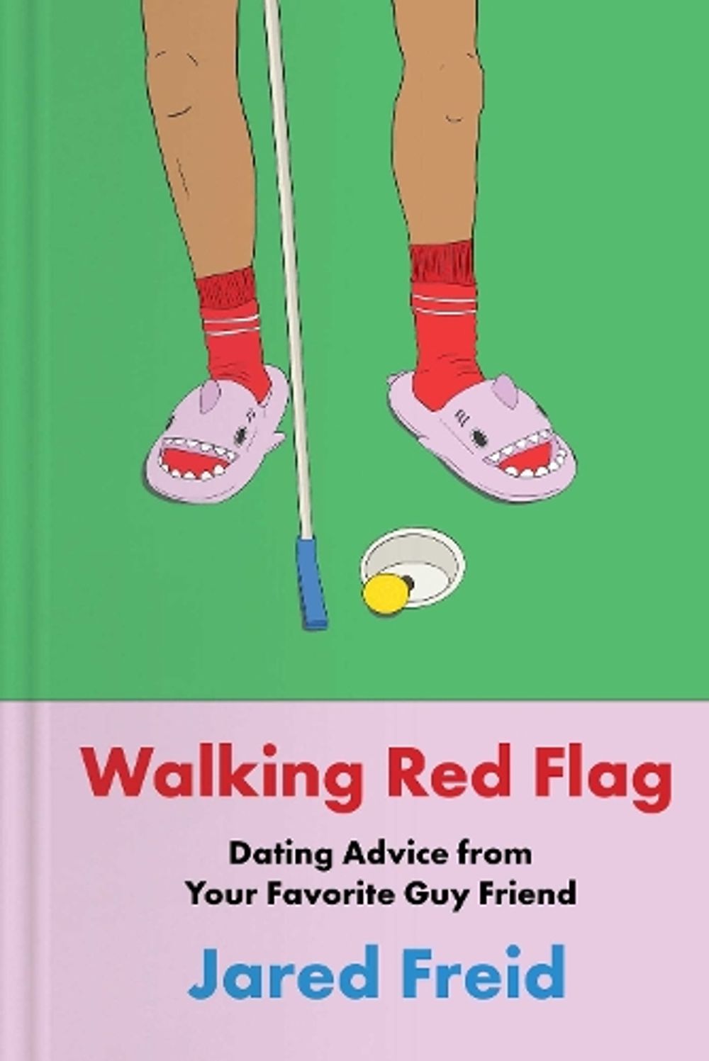 Walking Red Flag by Jared Freid - ISBN: 9781668061800
