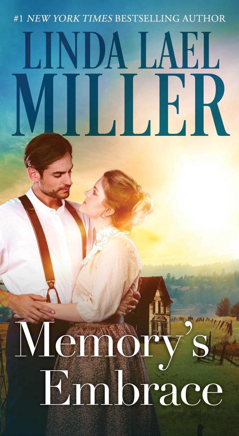 Memory's Embrace by Linda Lael Miller - ISBN: 9781668062661
