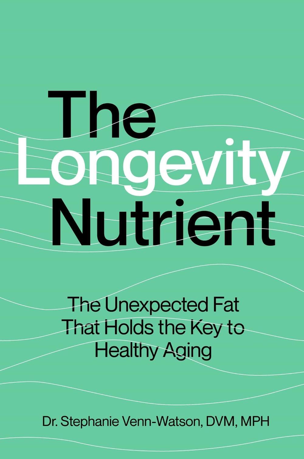 The Longevity Nutrient, 9781668063545