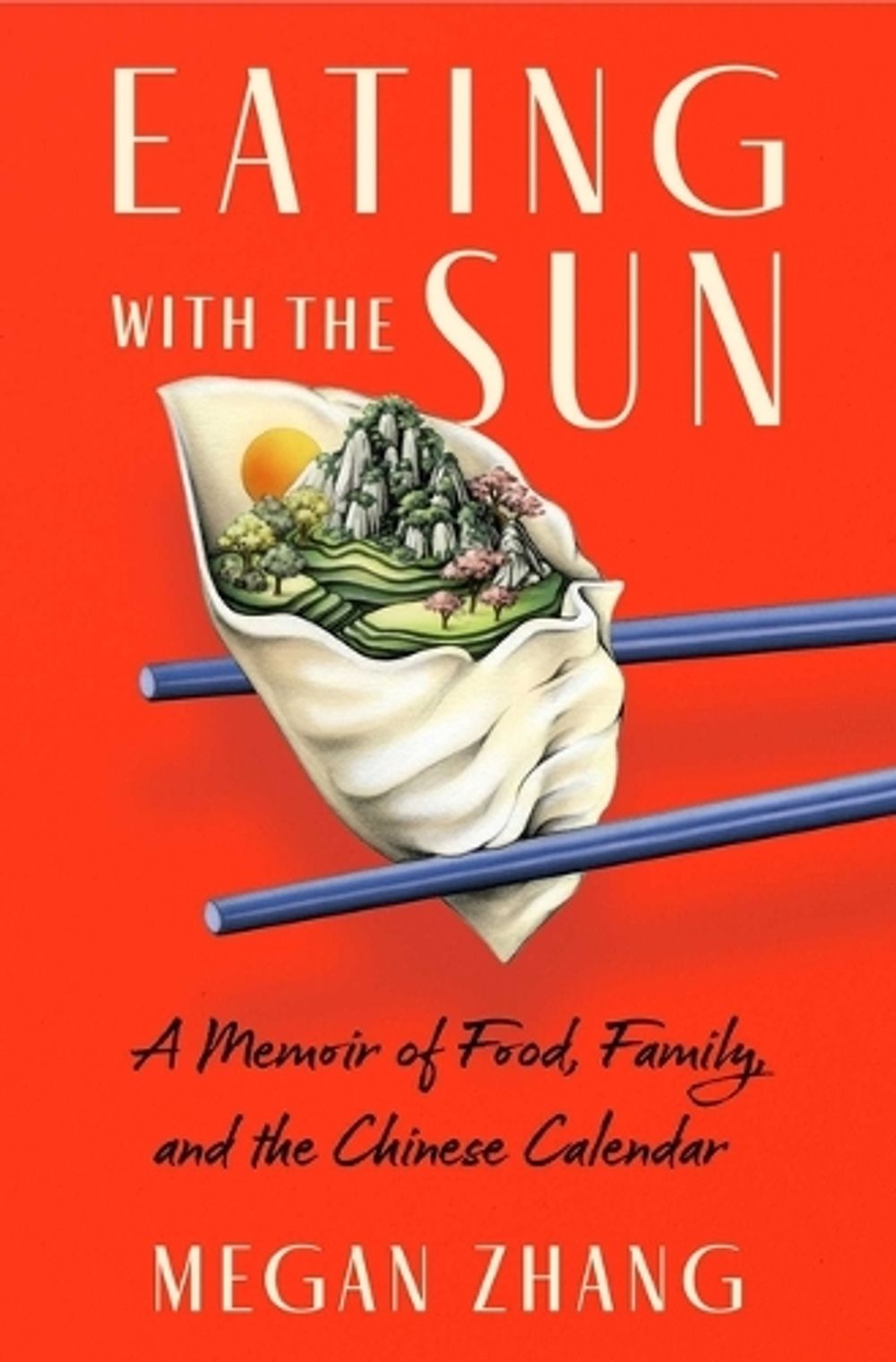 Eating with the Sun by Megan Zhang - ISBN: 9781668064719