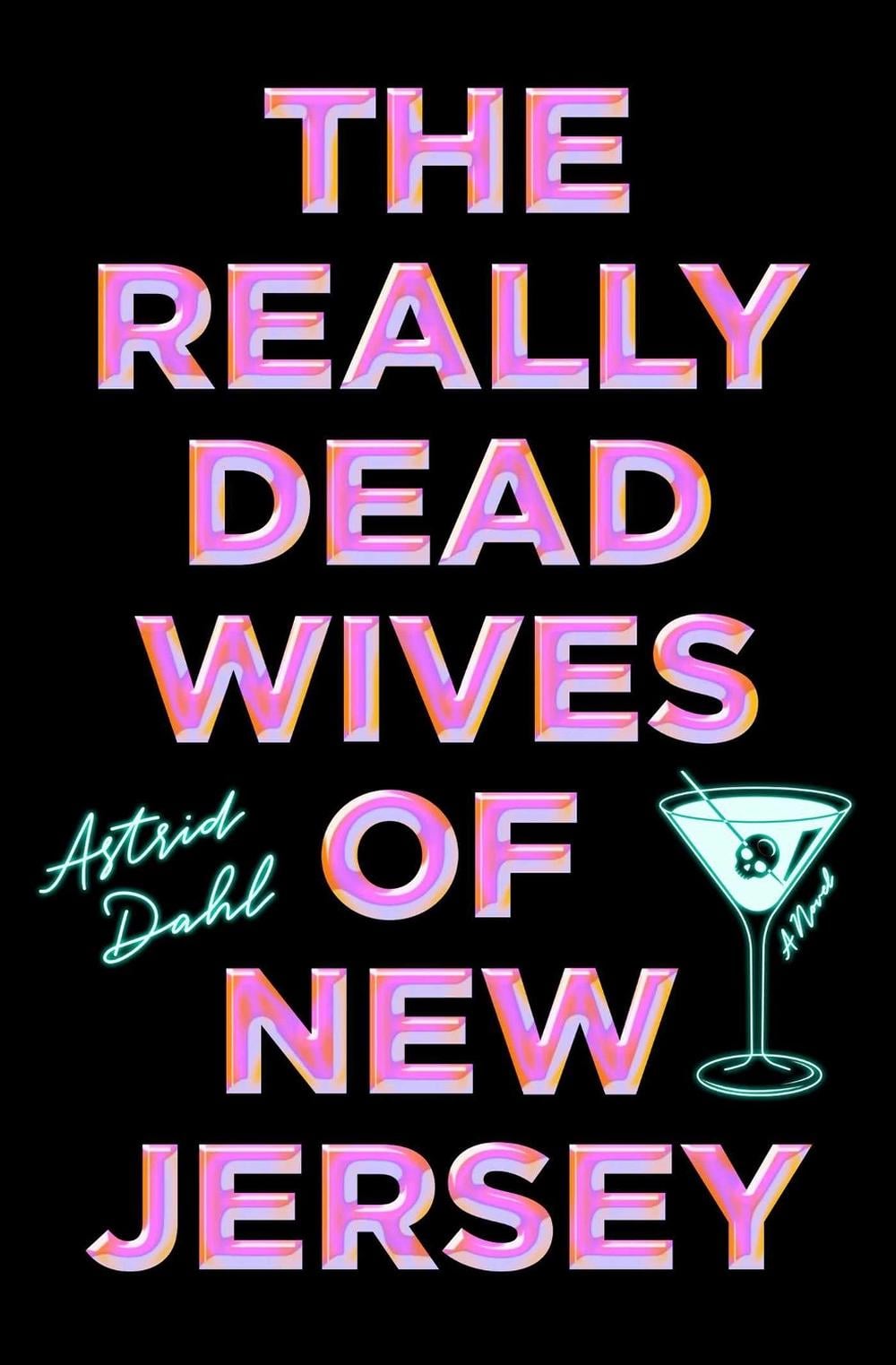 The Really Dead Wives of New Jersey by Astrid Dahl - ISBN: 9781668064887