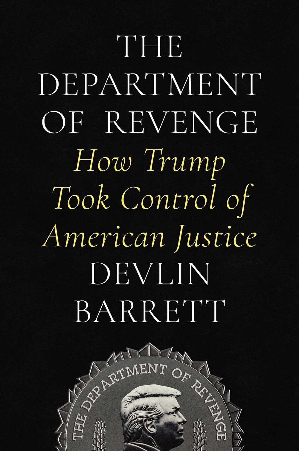 The Department of Revenge by Devlin Barrett - ISBN: 9781668065129