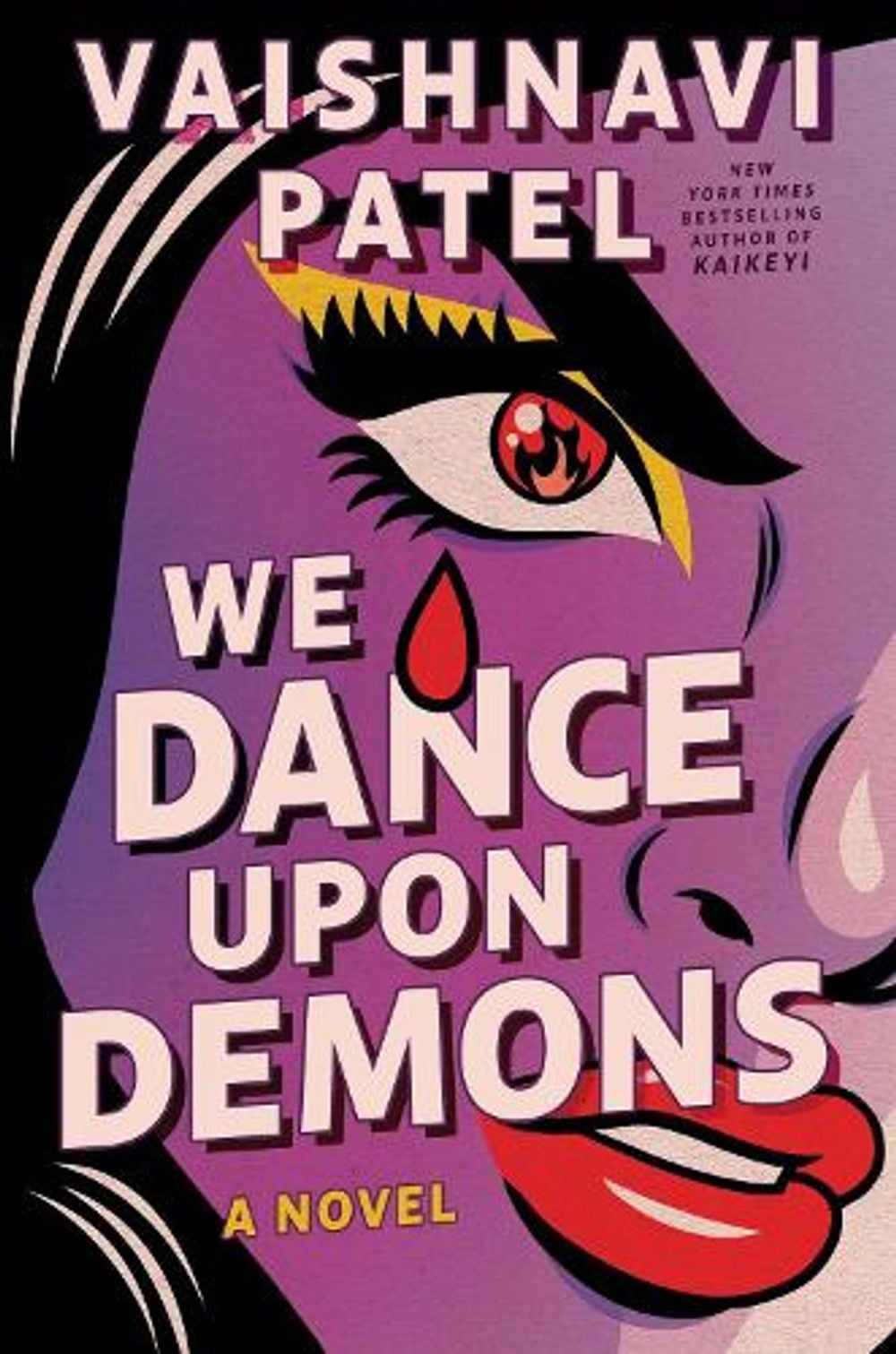 We Dance Upon Demons by Vaishnavi Patel - ISBN: 9781668068595