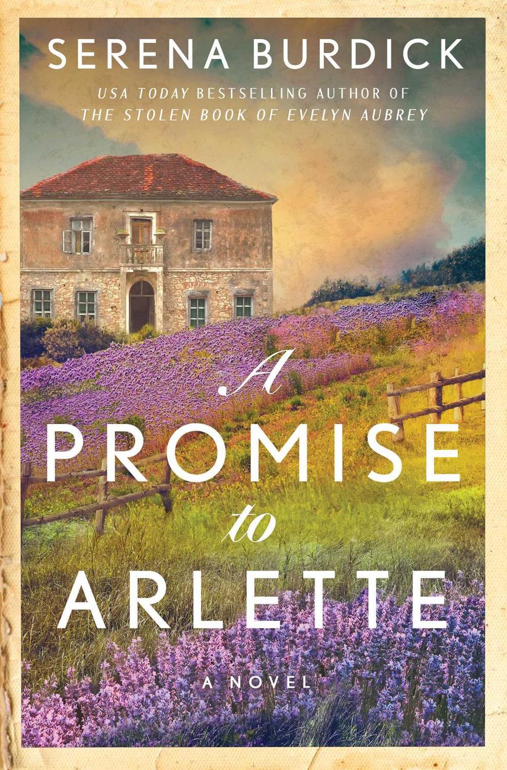 A Promise to Arlette by Serena Burdick - ISBN: 9781668070307