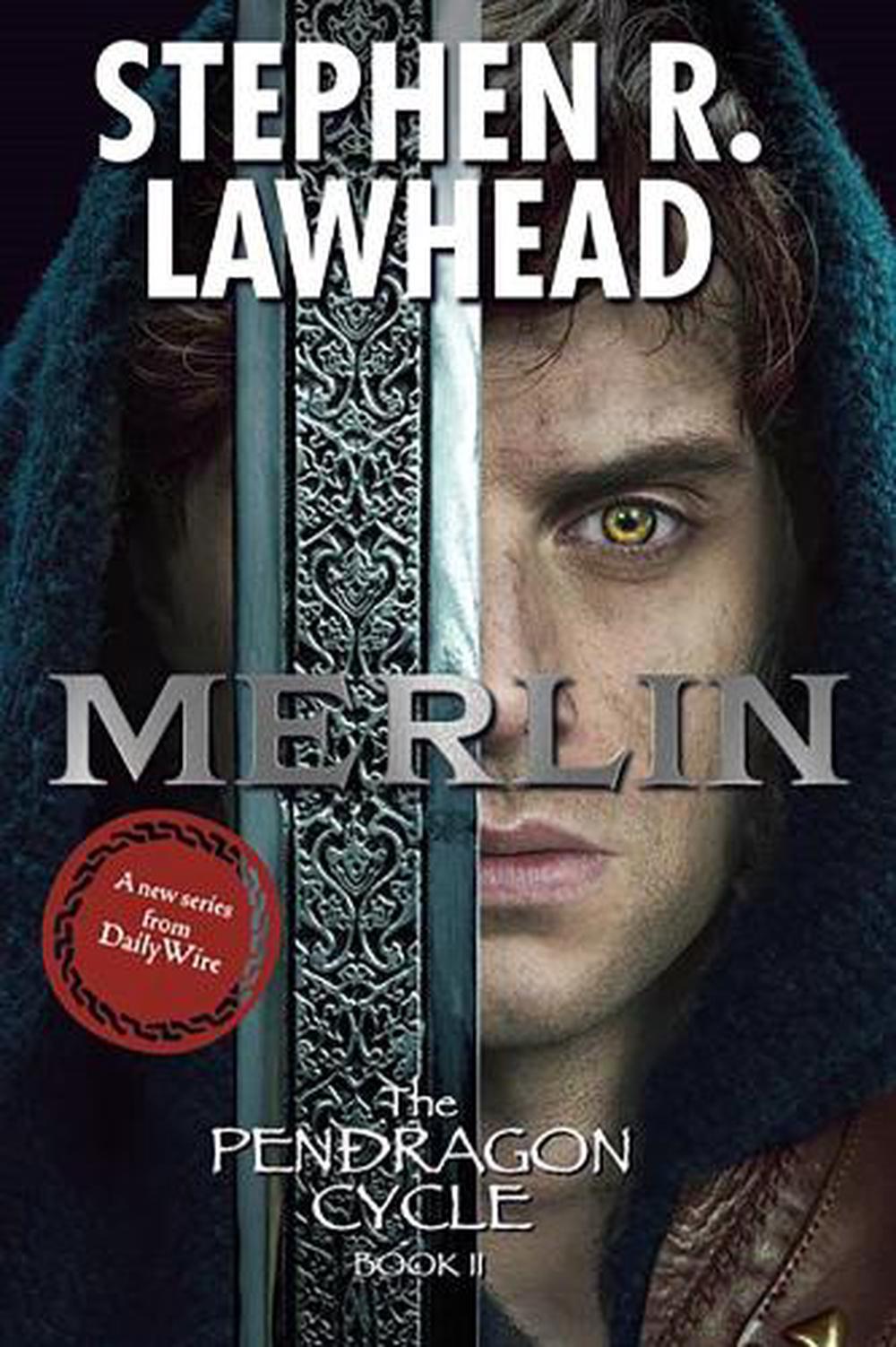 Merlin by Stephen Lawhead - ISBN: 9781668072370