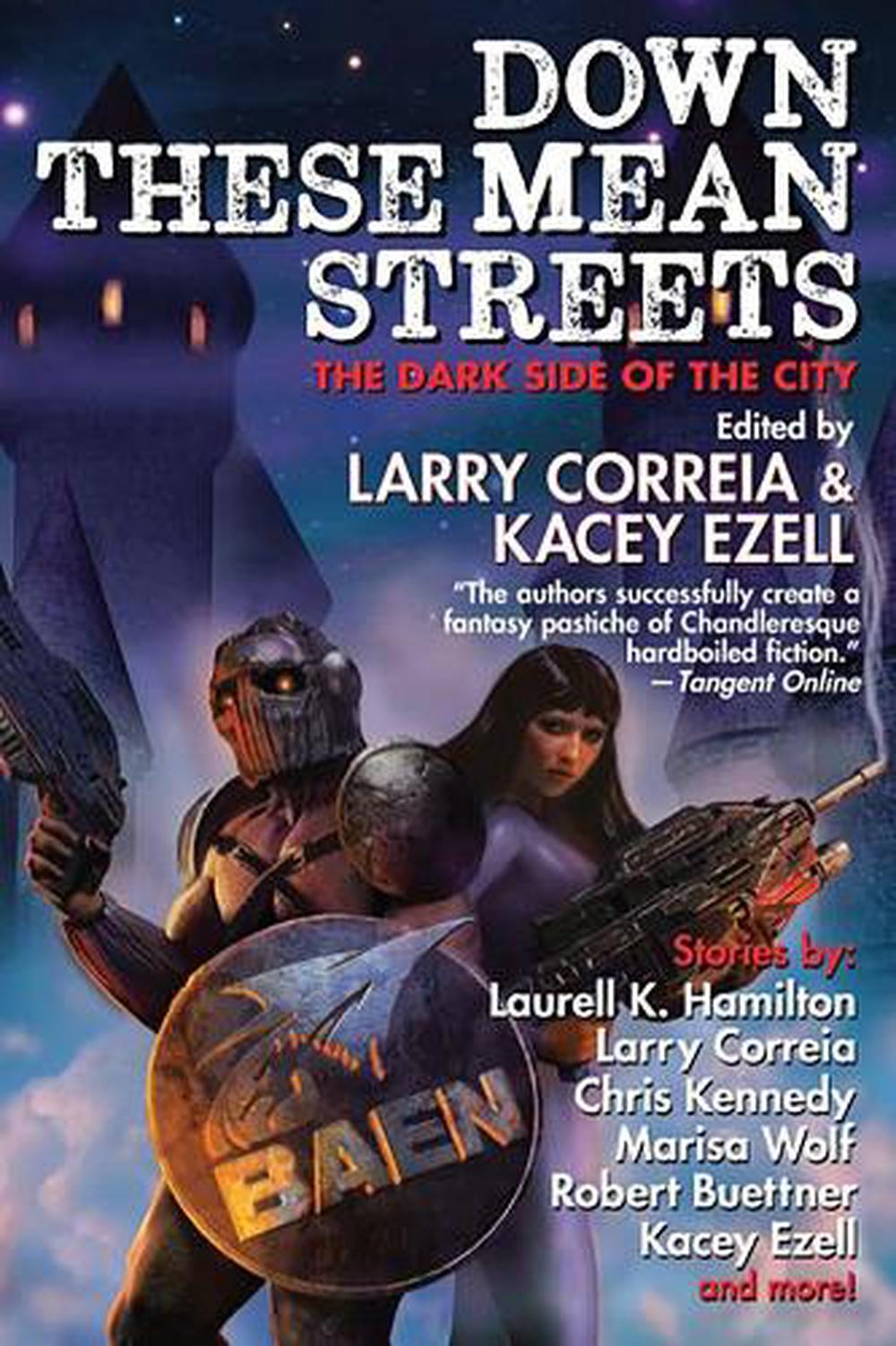 Down These Mean Streets by Larry Correia - ISBN: 9781668072431