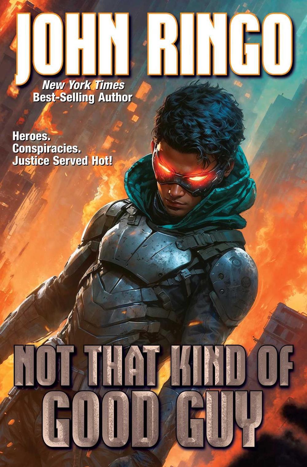 Not that Kind of Good Guy by John Ringo - ISBN: 9781668072592