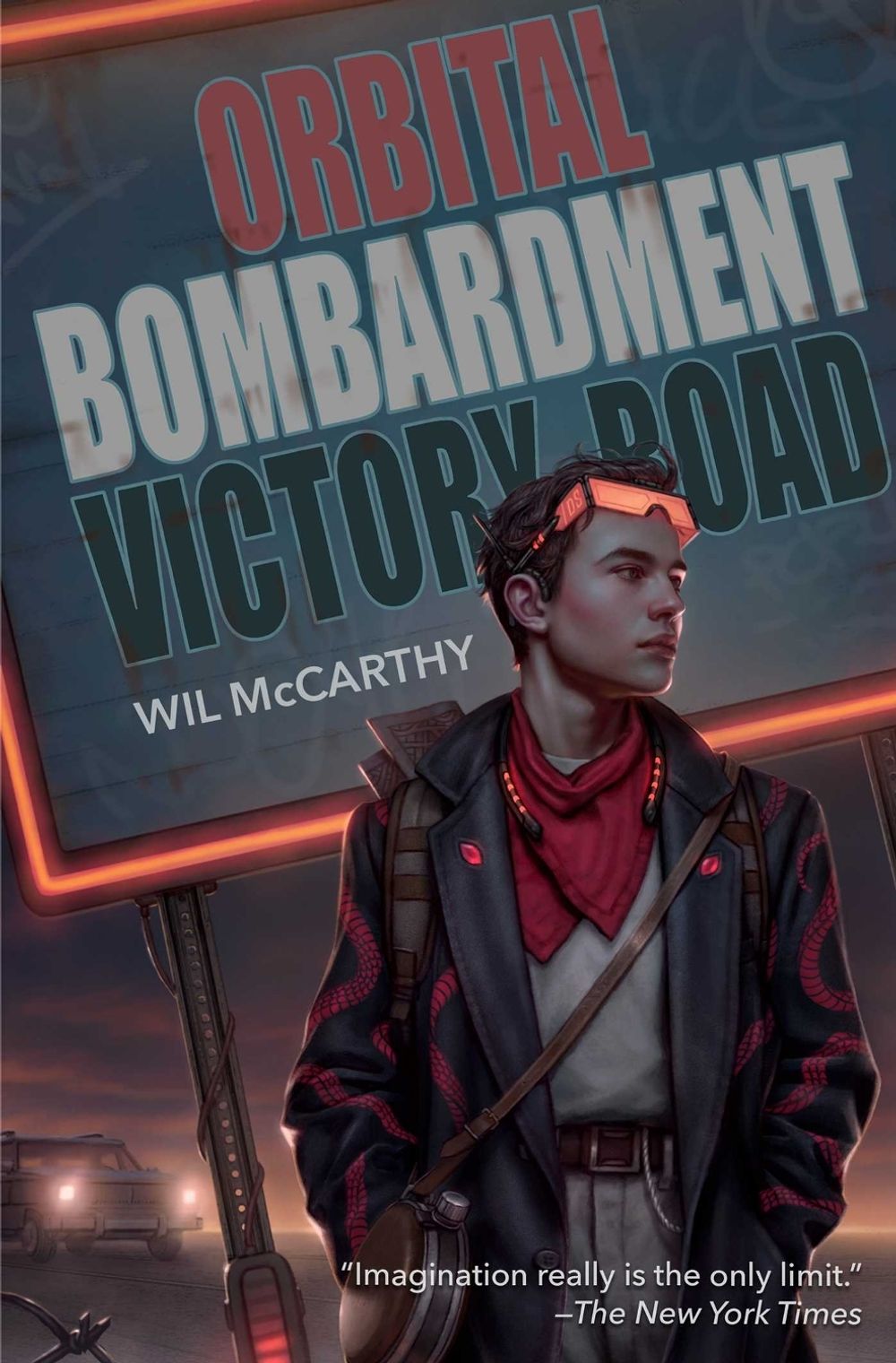 Orbital Bombardment Victory Road by Wil McCarthy - ISBN: 9781668073544