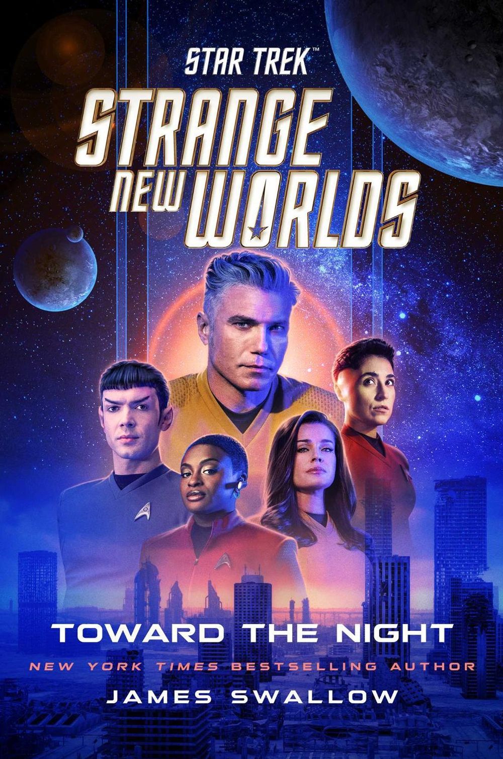 Star Trek: Strange New Worlds: Toward the Night by James Swallow - ISBN: 9781668074565