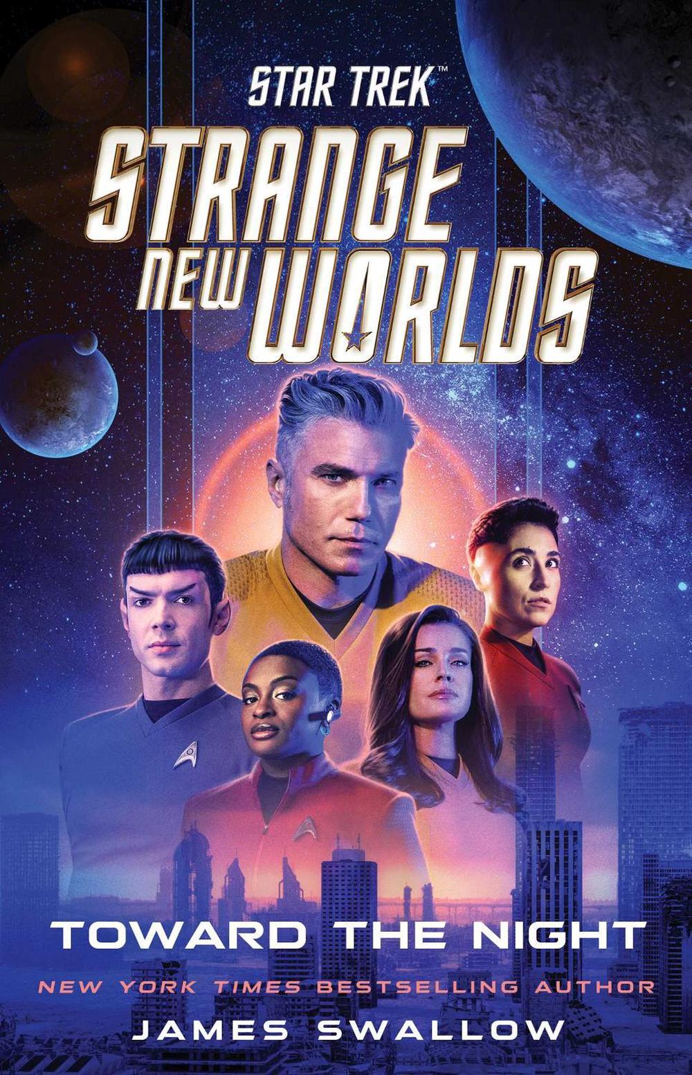 Star Trek: Strange New Worlds: Toward the Night by James Swallow - ISBN: 9781668074572
