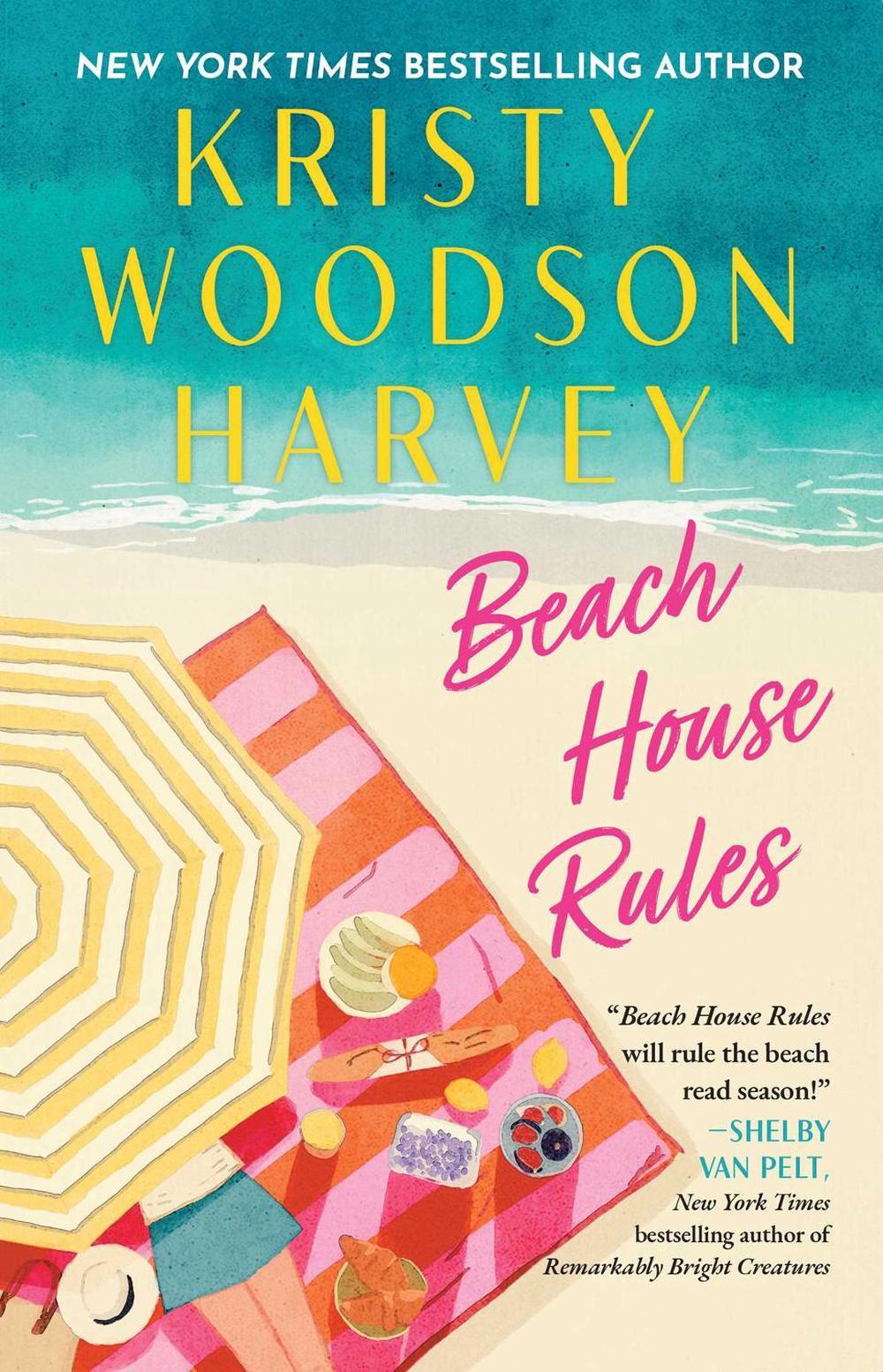 Beach House Rules by Kristy Woodson Harvey - ISBN: 9781668074817