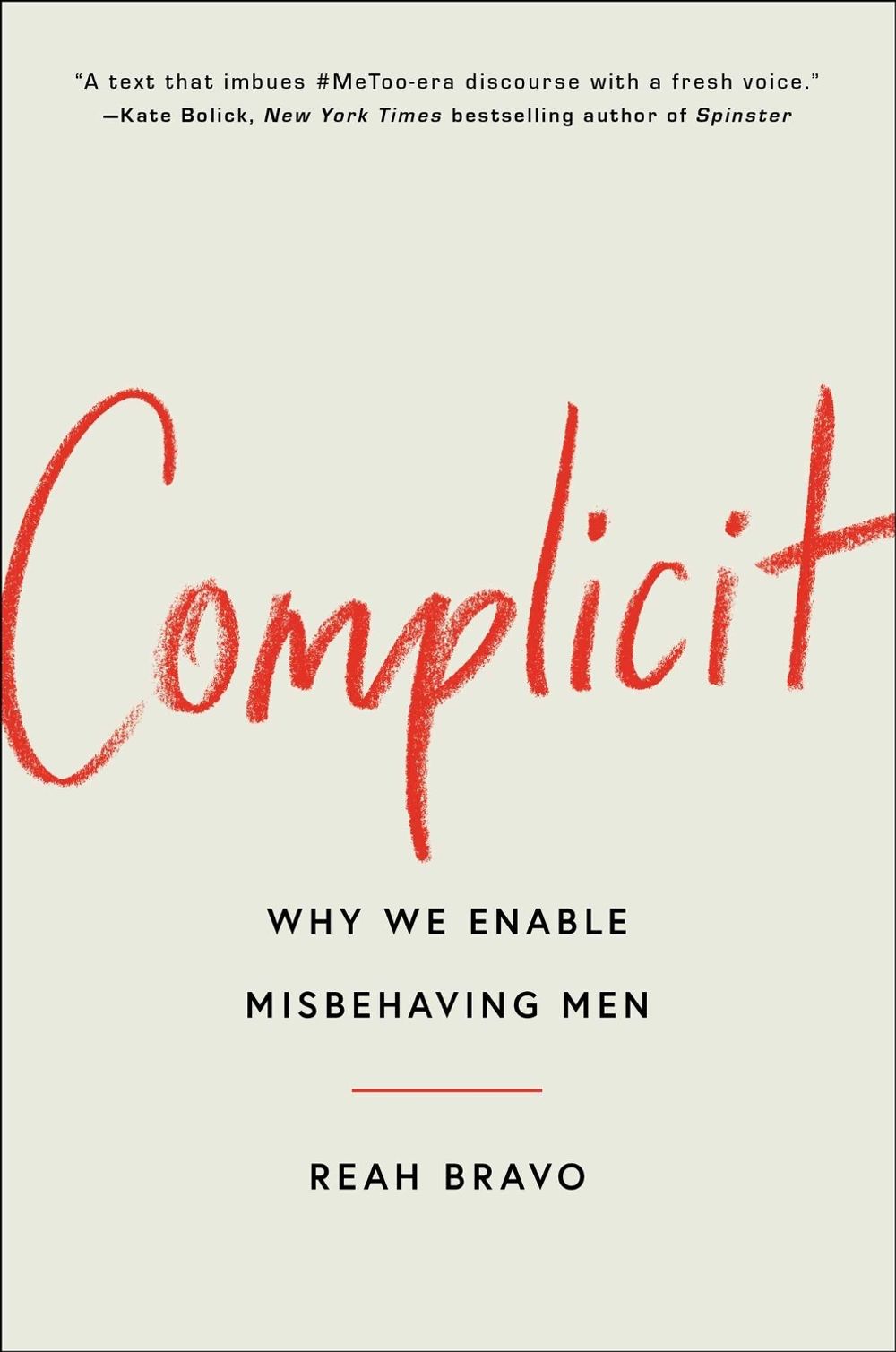 Complicit by Reah Bravo - ISBN: 9781668078068
