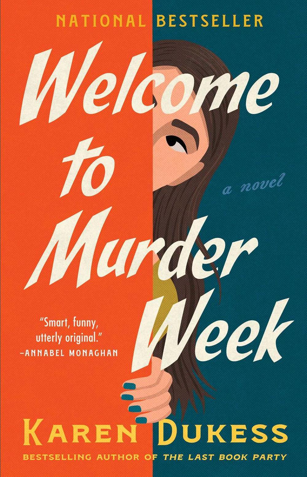 Welcome to Murder Week by Karen Dukess - ISBN: 9781668079782
