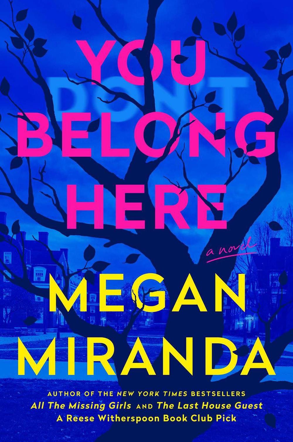 You Belong Here by Megan Miranda - ISBN: 9781668080979
