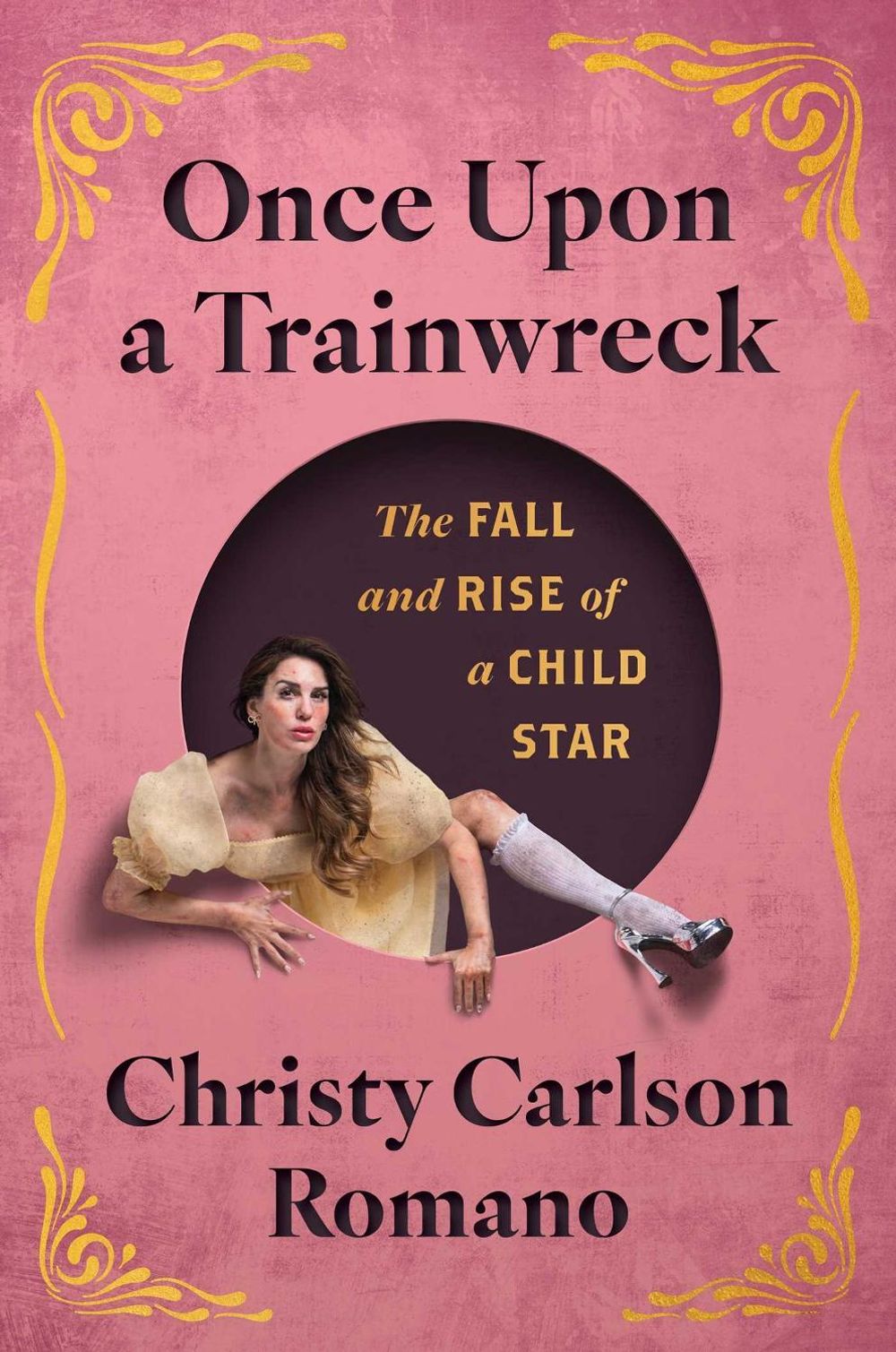 Once Upon a Trainwreck by Christy Carlson Romano - ISBN: 9781668082218