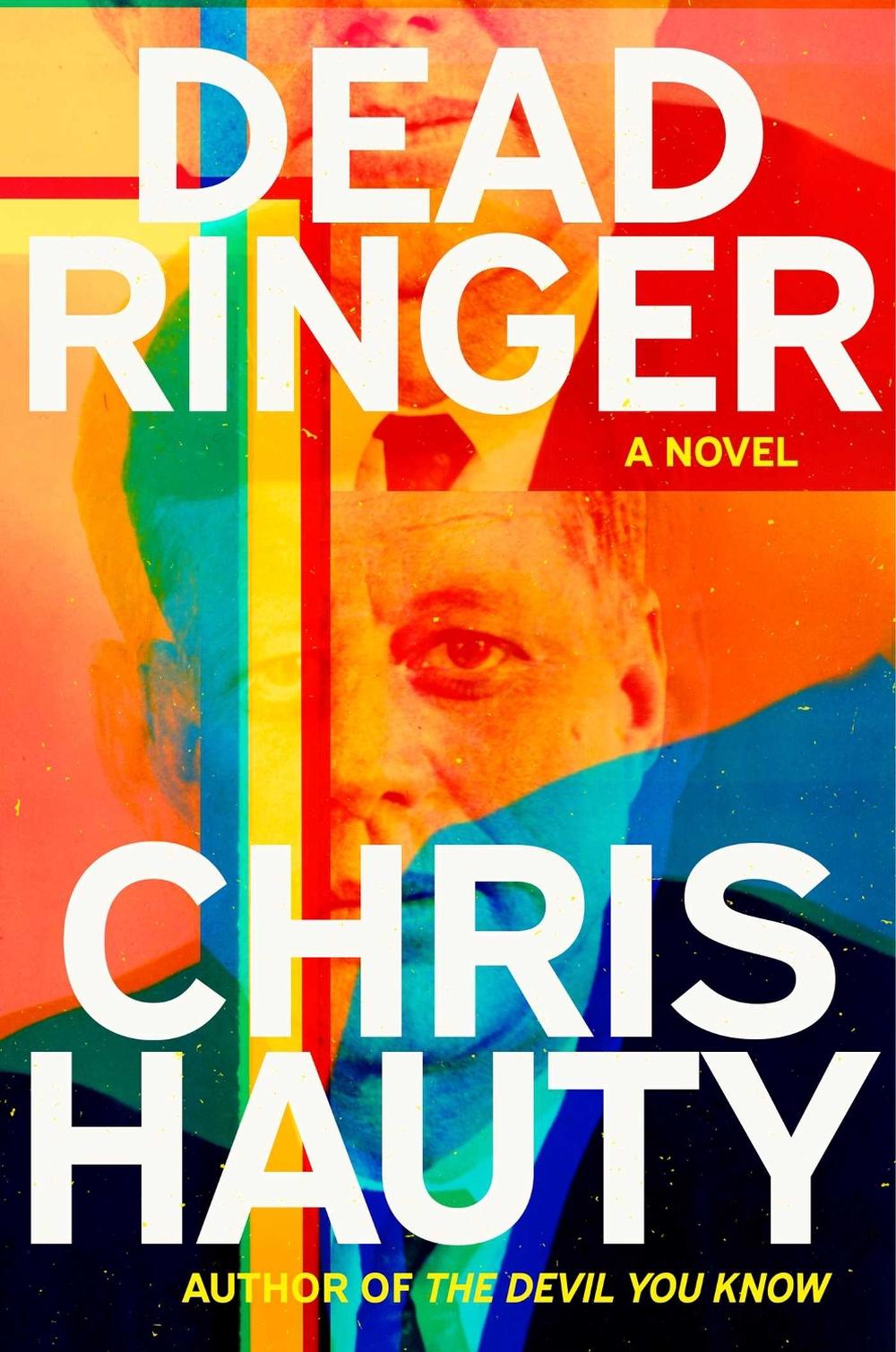 Dead Ringer by Chris Hauty - ISBN: 9781668084090
