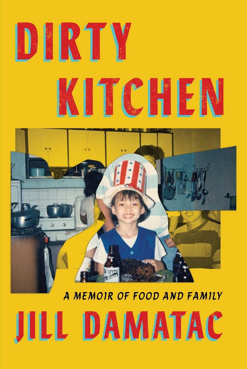 Dirty Kitchen by Jill Damatac - ISBN: 9781668084632
