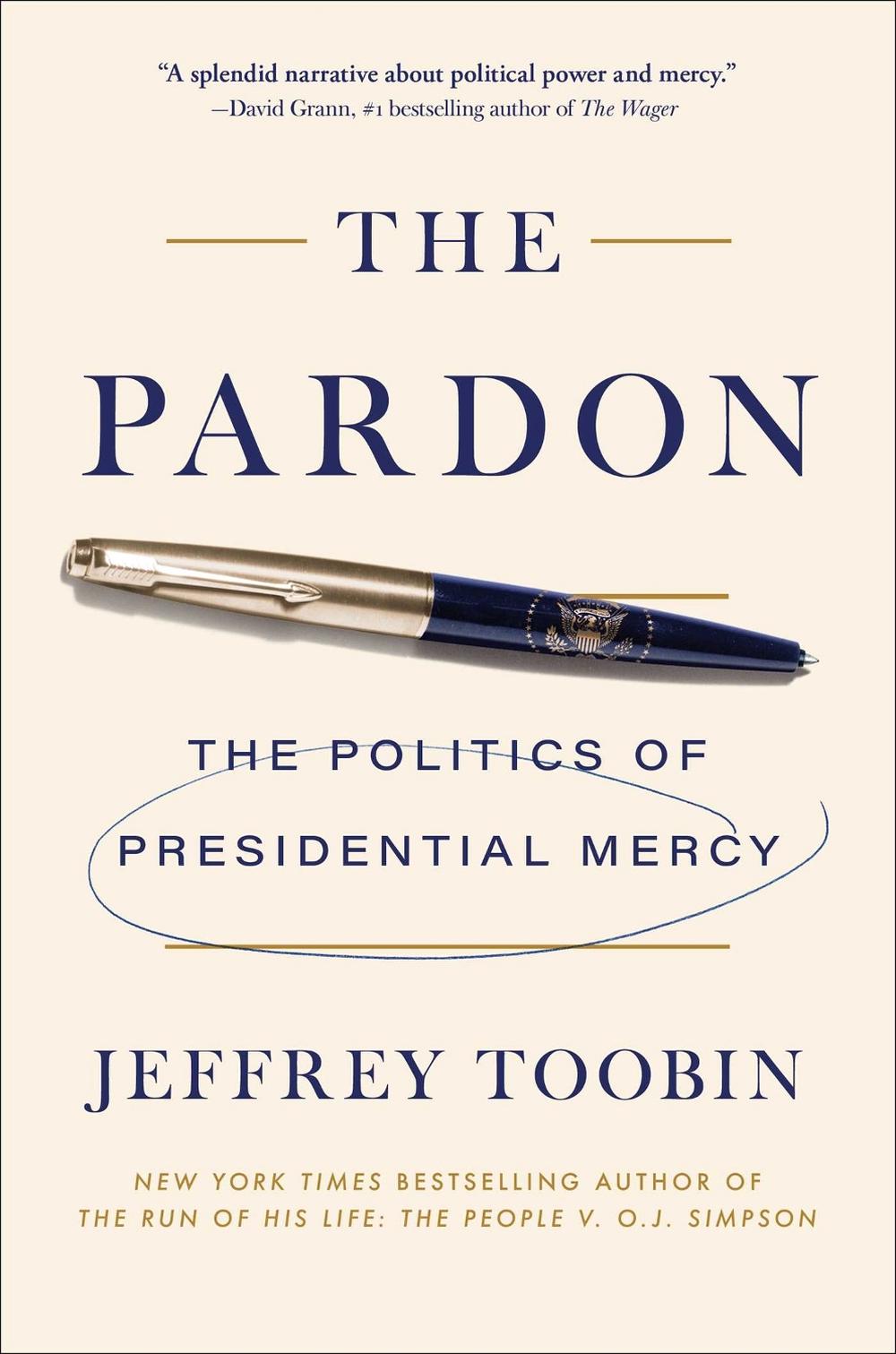 The Pardon by Jeffrey Toobin - ISBN: 9781668084946