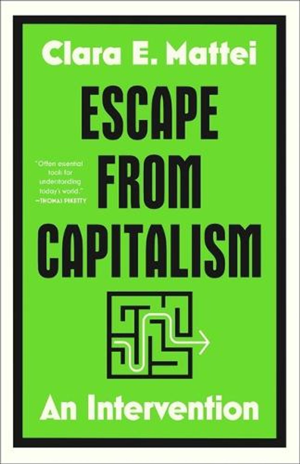 Escape from Capitalism by Clara E. Mattei - ISBN: 9781668085141