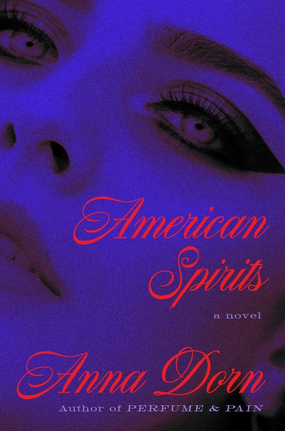 American Spirits by Anna Dorn - ISBN: 9781668085530