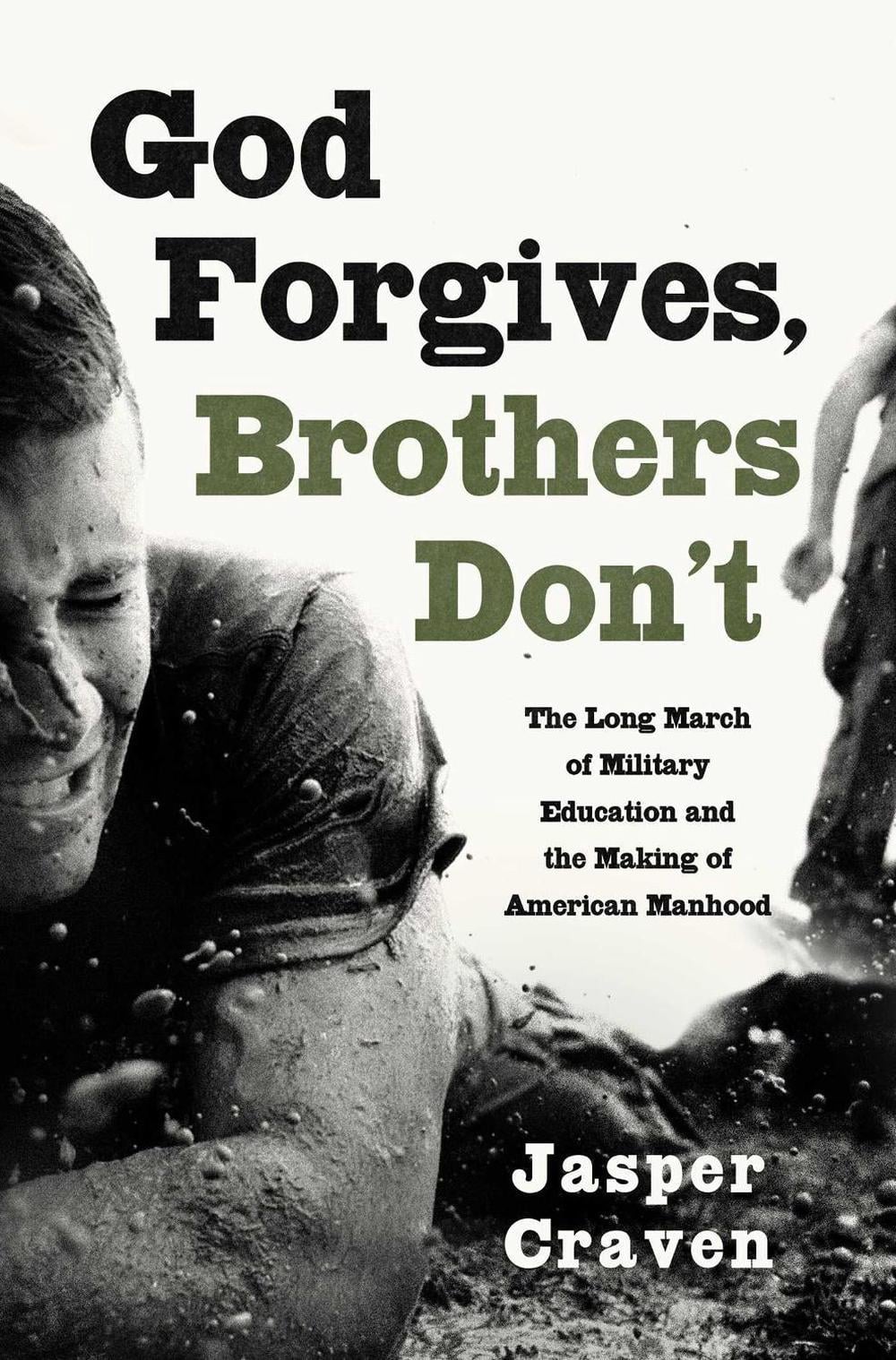 God Forgives, Brothers Don't by Jasper Craven - ISBN: 9781668087190
