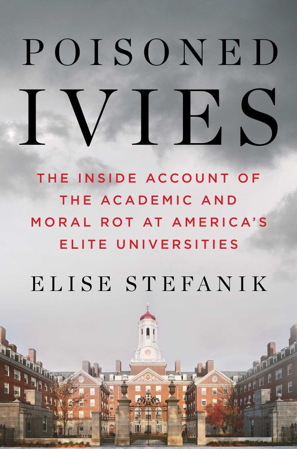 Poisoned Ivies by Elise Stefanik - ISBN: 9781668087534
