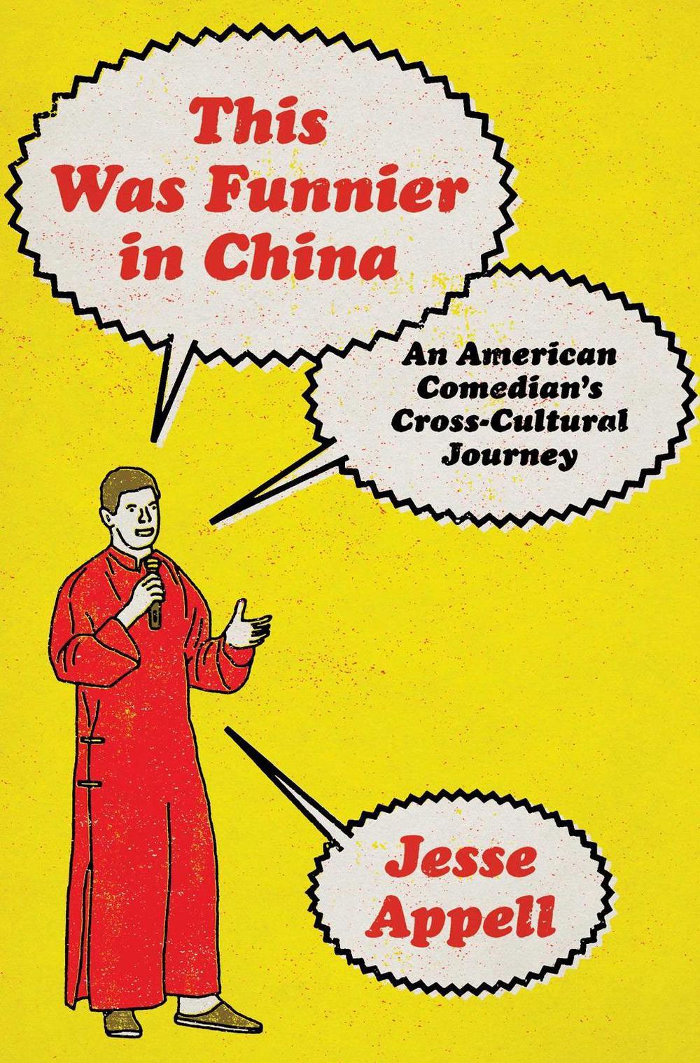 This Was Funnier in China by Jesse Appell - ISBN: 9781668087565