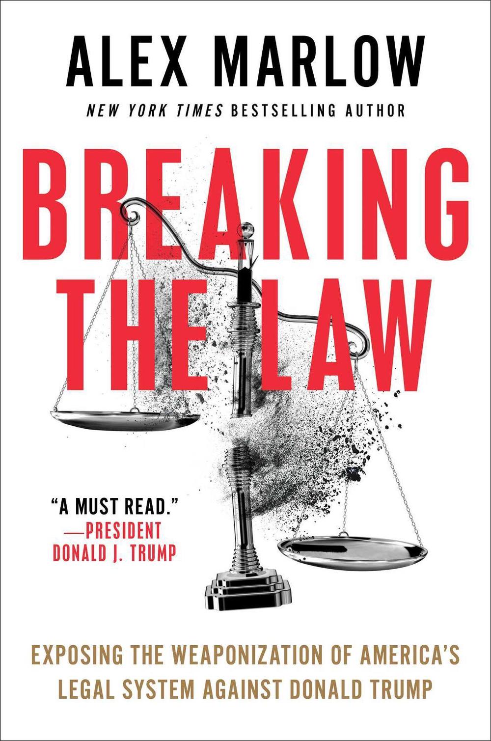 Breaking the Law by Alex Marlow - ISBN: 9781668088791