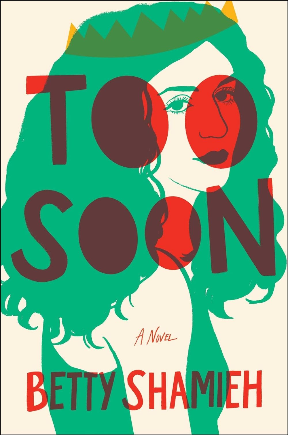 Too Soon by Betty Shamieh - ISBN: 9781668094495